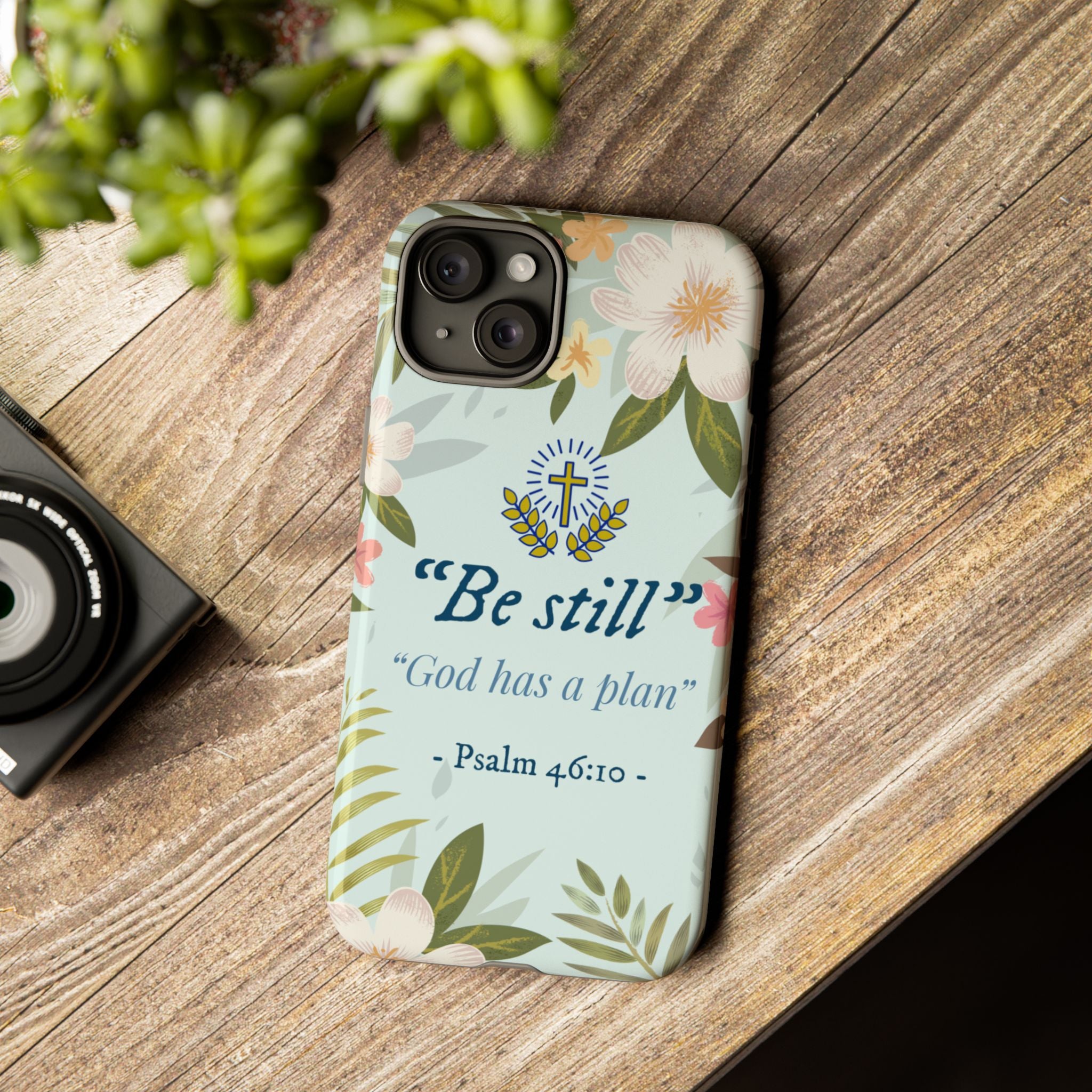 Floral Bible Verse Phone Case, Be Still God Has a Plan, Inspirational Tech Accessory for iPhone series, Gift for Christians, Psalm 46:10 Cover