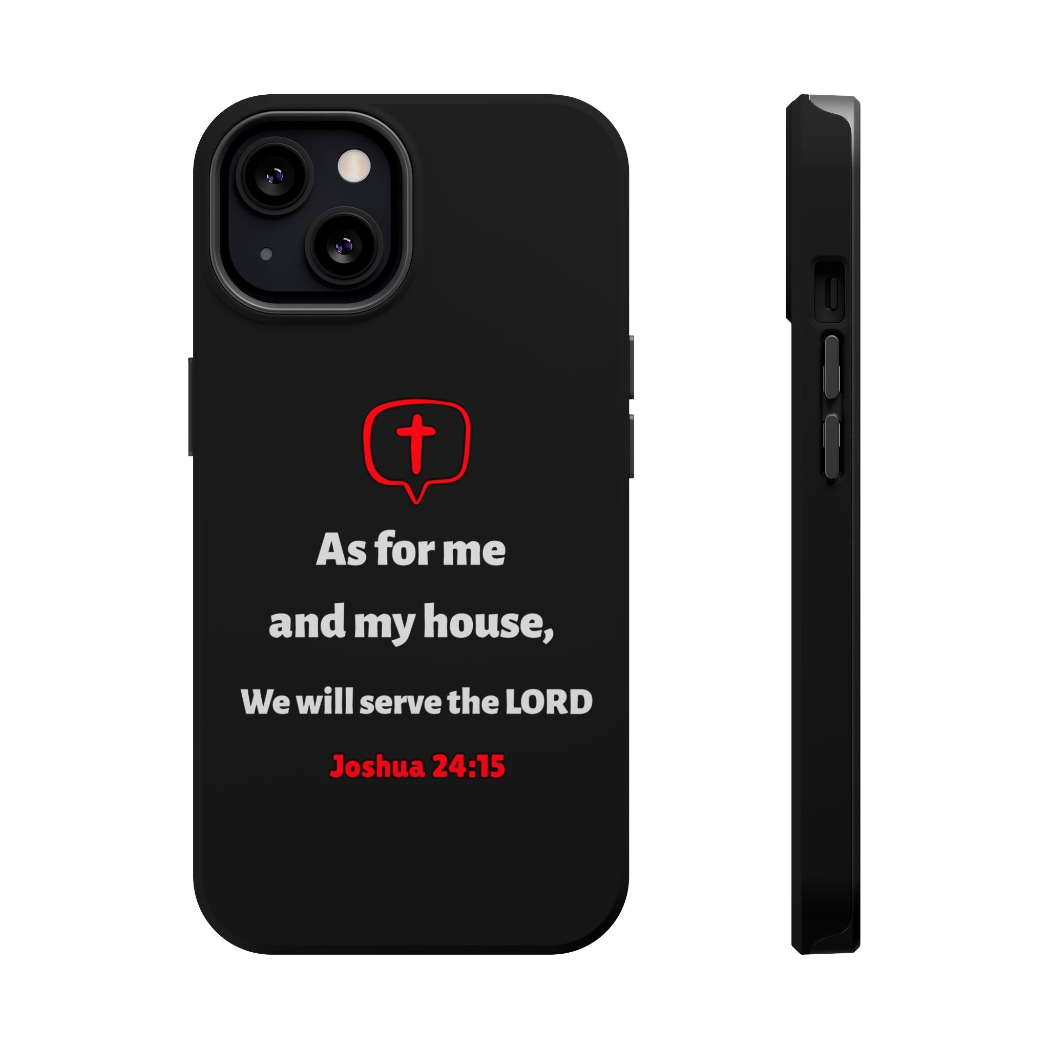 Inspirational Phone Case with bible verse Joshua 24:15 | Custom Magnetic Tough Case for iPhone series, Bible Verse Gifts, Faith-Based Accessories for Christians, Unique Phone Cover