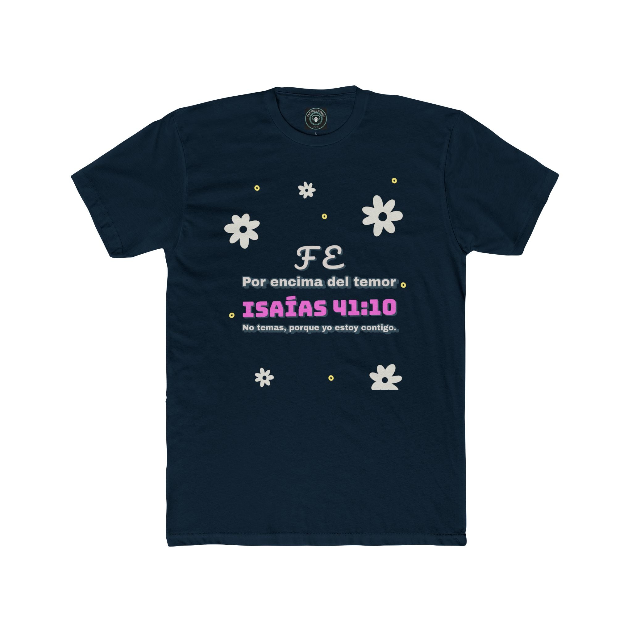 Fe por encima del Temor -Inspired Cotton Crew Tee, Bible Verse Tee | Isaías 41:10 | Christian T-Shirt, Inspirational Apparel, Gift for Believers