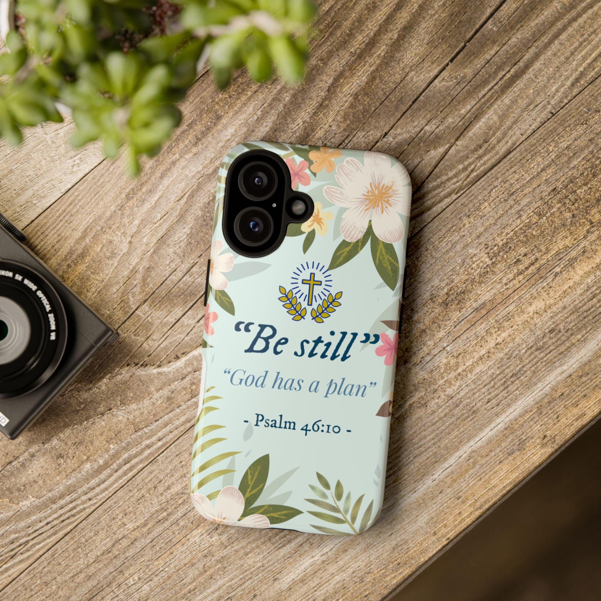 Floral Bible Verse Phone Case, Be Still God Has a Plan, Inspirational Tech Accessory for iPhone series, Gift for Christians, Psalm 46:10 Cover