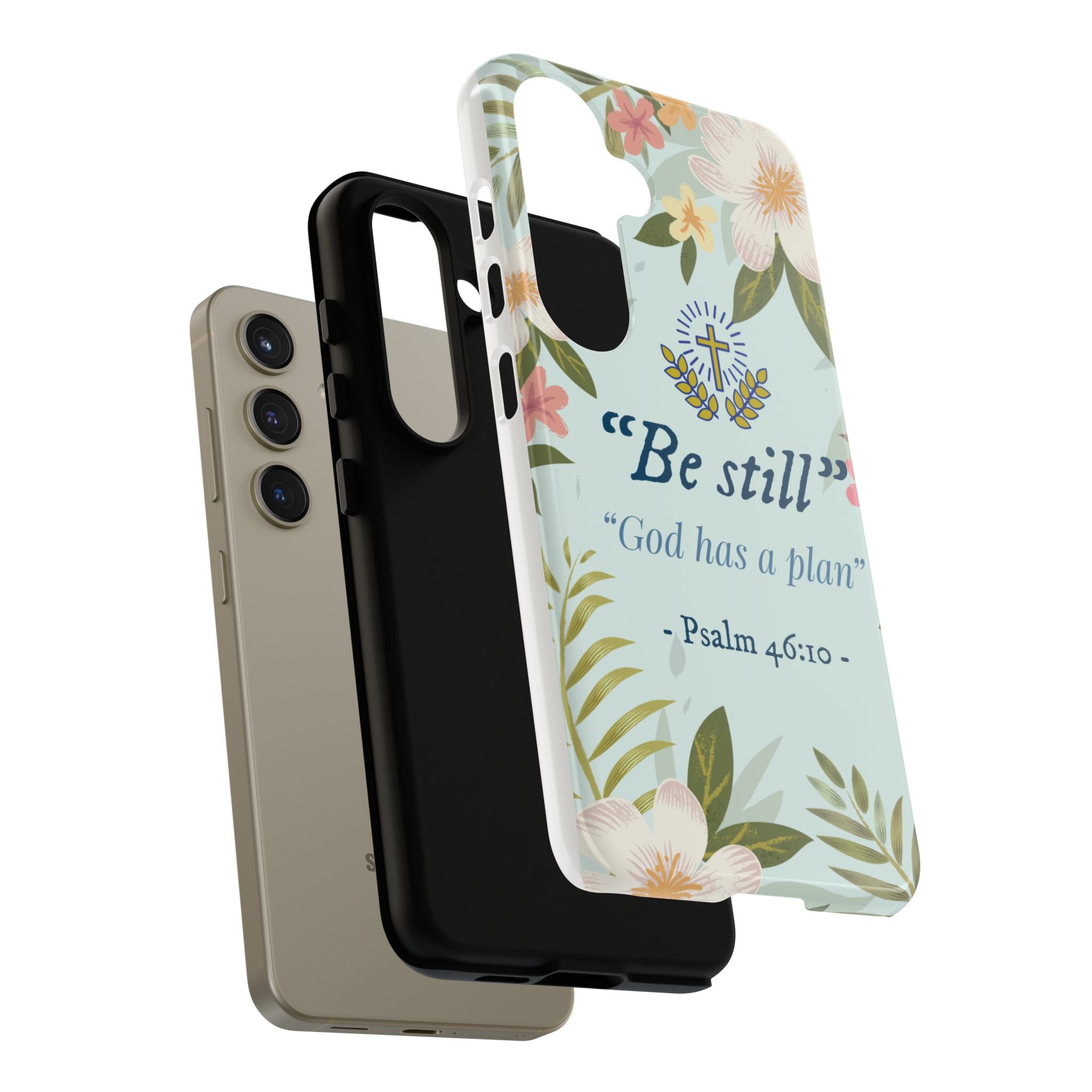 Floral Bible Verse Phone Case, Be Still God Has a Plan, Inspirational Tech Accessory for Samsung series, Gift for Christians, Psalm 46:10 Cover