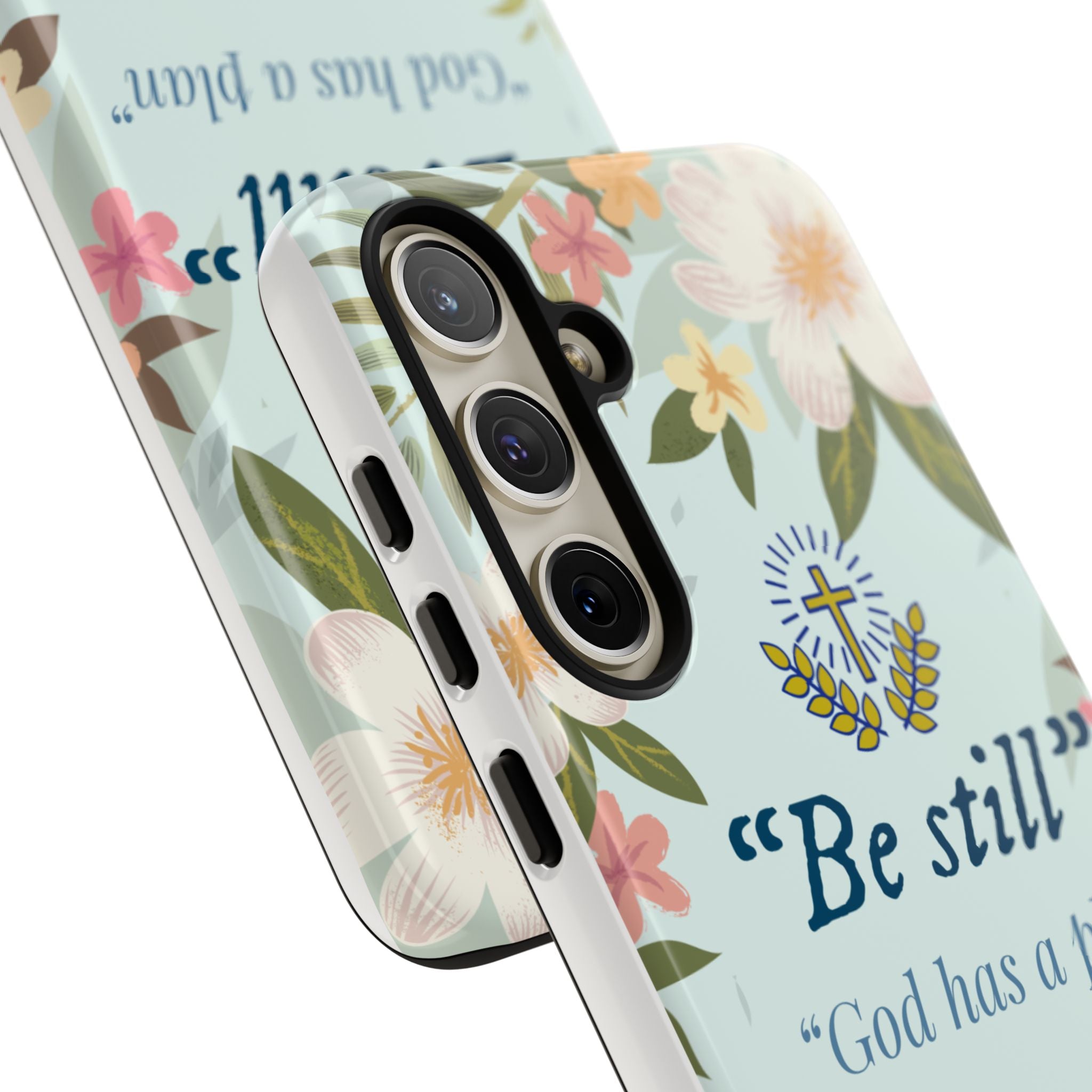 Floral Bible Verse Phone Case, Be Still God Has a Plan, Inspirational Tech Accessory for Samsung series, Gift for Christians, Psalm 46:10 Cover
