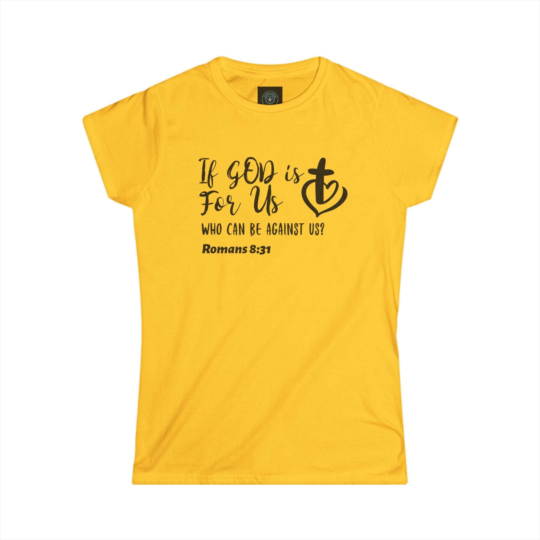 If God is for us, who can be against us Romans 8:31. woman's Tee fitted - Faith-based Gift, Inspirational Shirt, Casual Wear, Christian Apparel, Spiritual Fashion