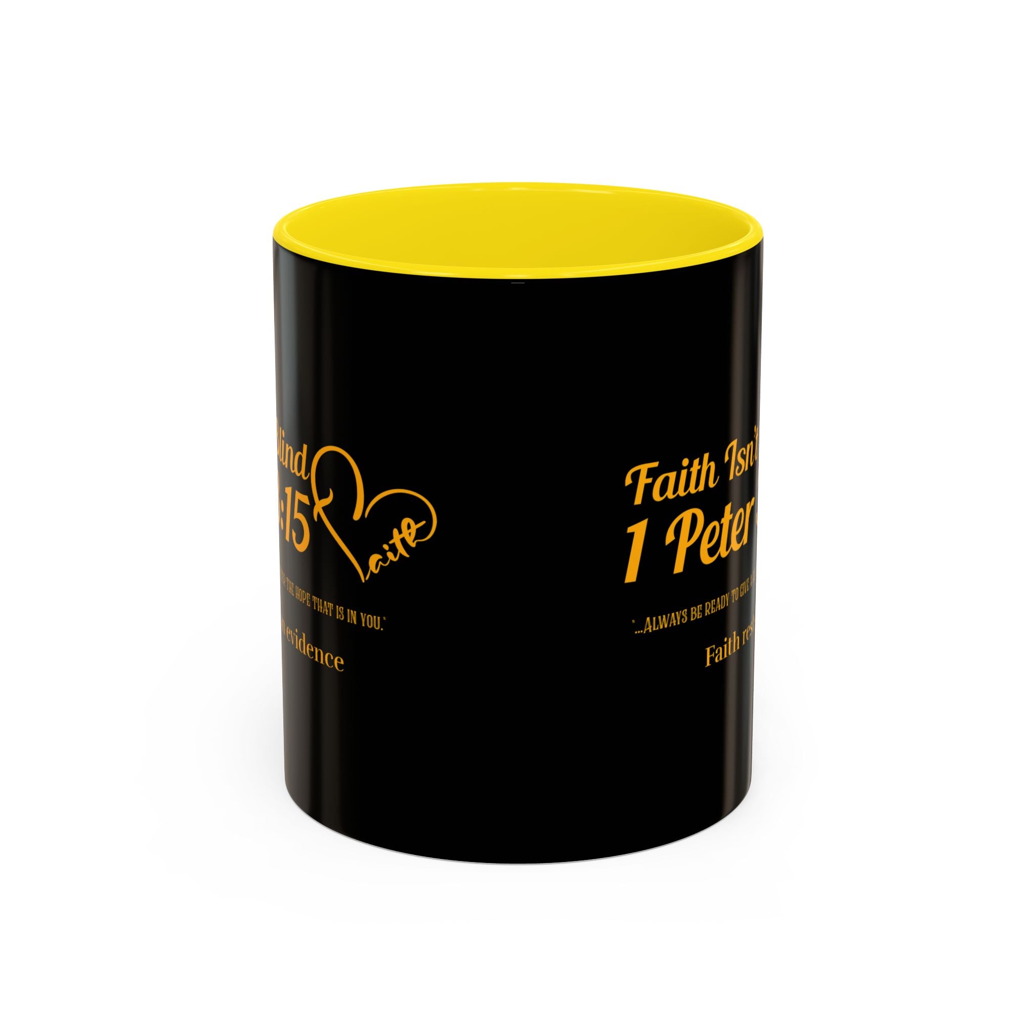Faith Is Not Blind – Christian Mug with Bible Verse 1 Peter 3:15 – Apologetics & Faith Apparel - Faithfully Hecho