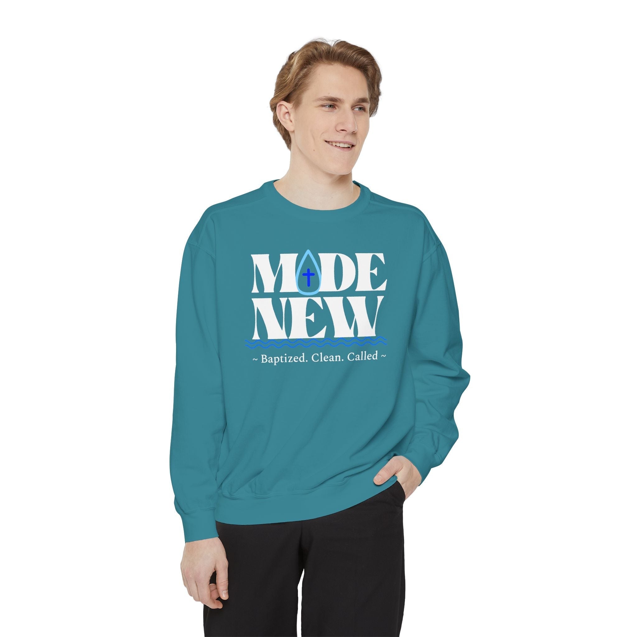 Baptized, Clean, Made New, Water Baptized. Unisex Sweatshirt. Great for Baptism, Birthday, Church.