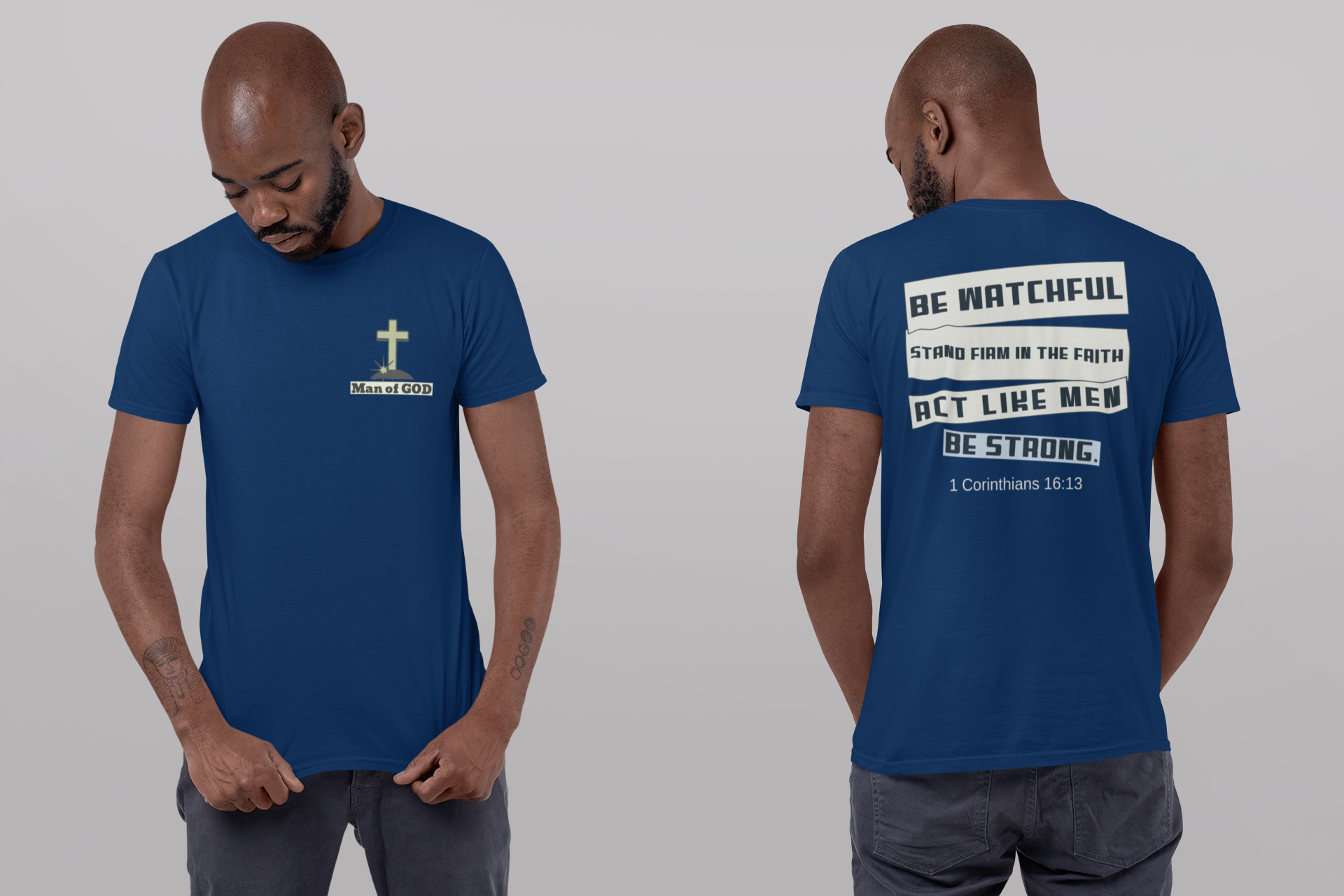 Men's Tshirt - 1 Corinthians 16:13 Bible Verse Design. Man of God, Stand firm in the Faith
