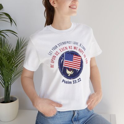 Unisex Tee - Inspired on Psalm 33:22 - Unfailing love