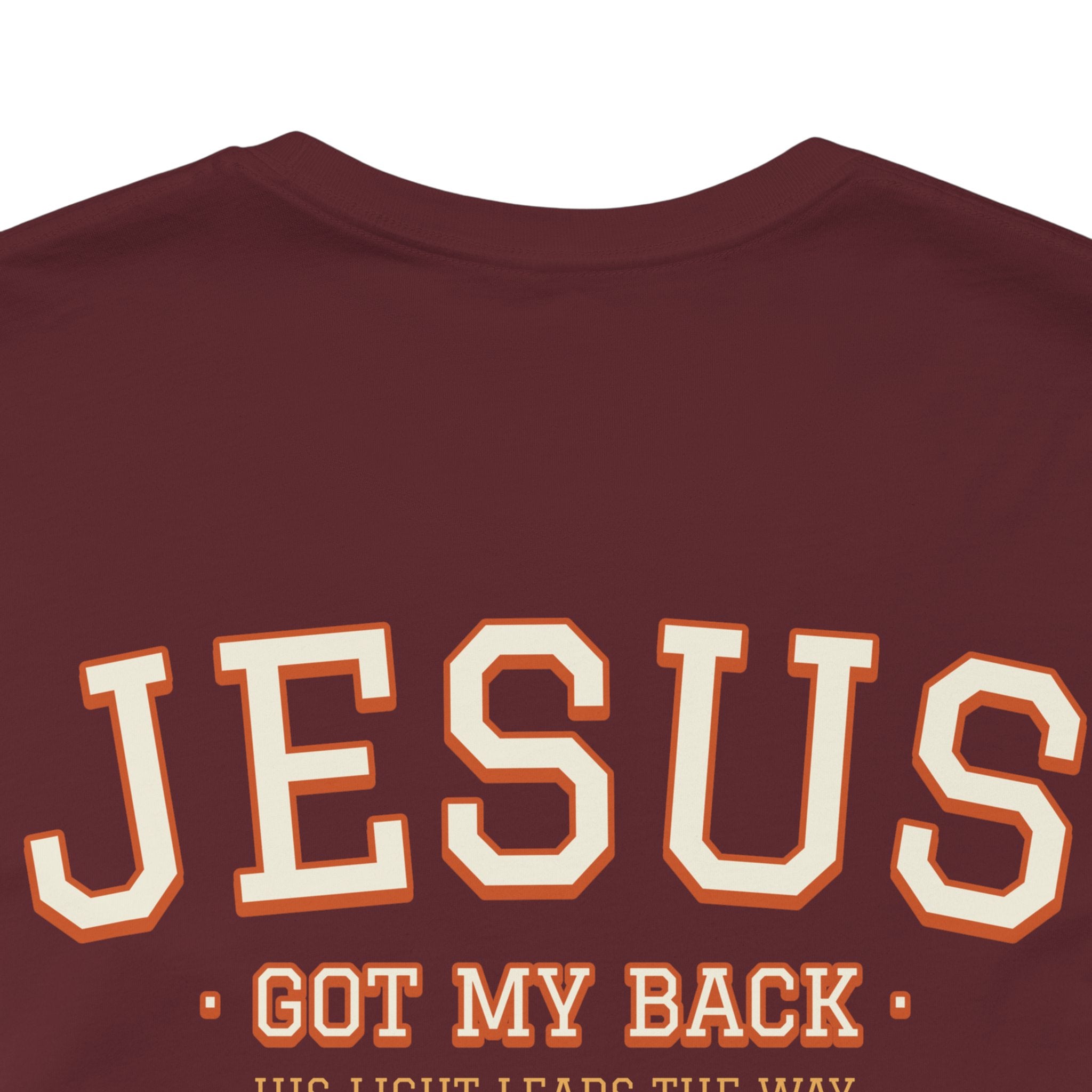 Jesus Got my Back. Unisex Tee unisex, Jesus Shirt, Family Spiritual Gift, Casual Wear, Perfect for Holidays or Family, Man, Woman of God, Christian Attire