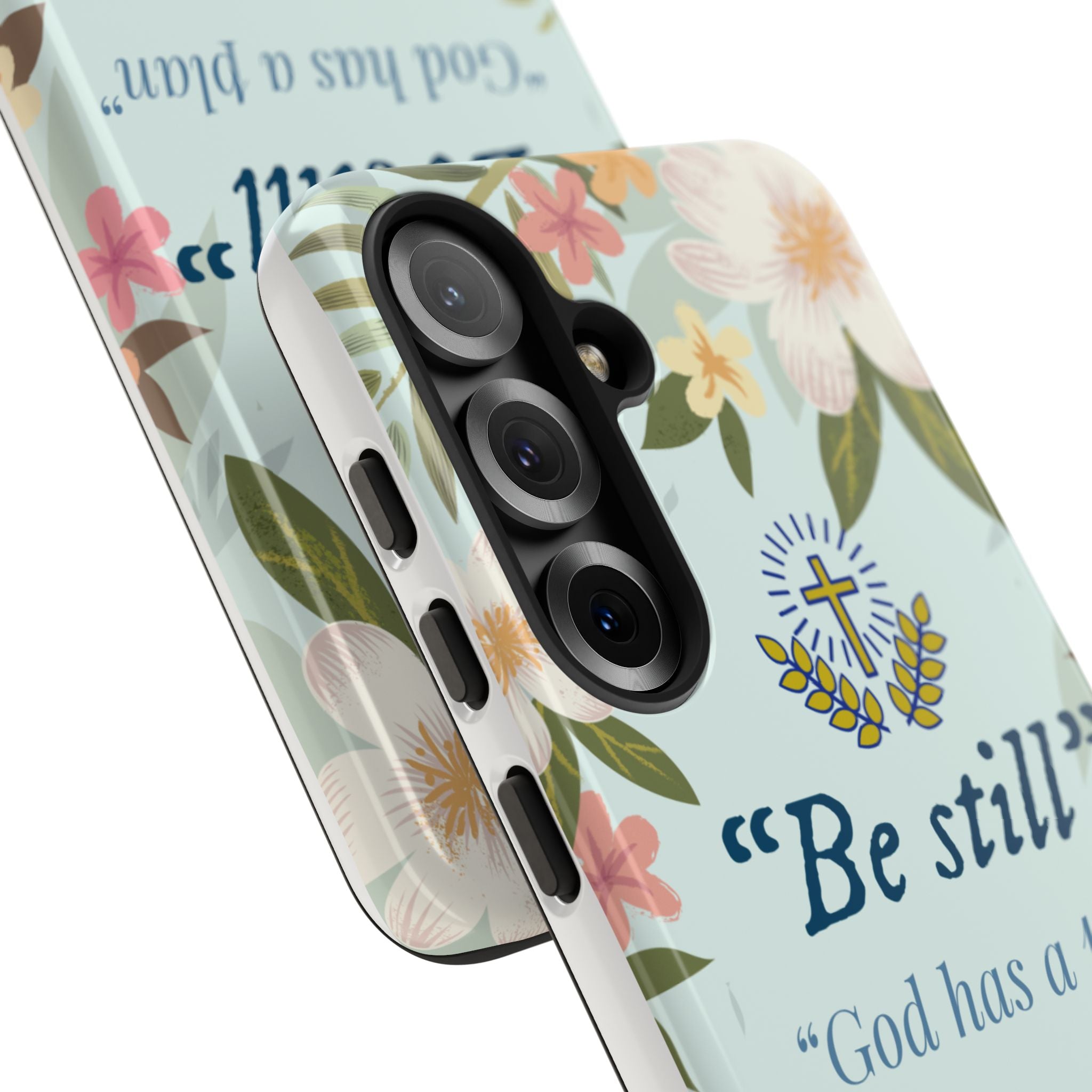 Floral Bible Verse Phone Case, Be Still God Has a Plan, Inspirational Tech Accessory for Samsung series, Gift for Christians, Psalm 46:10 Cover