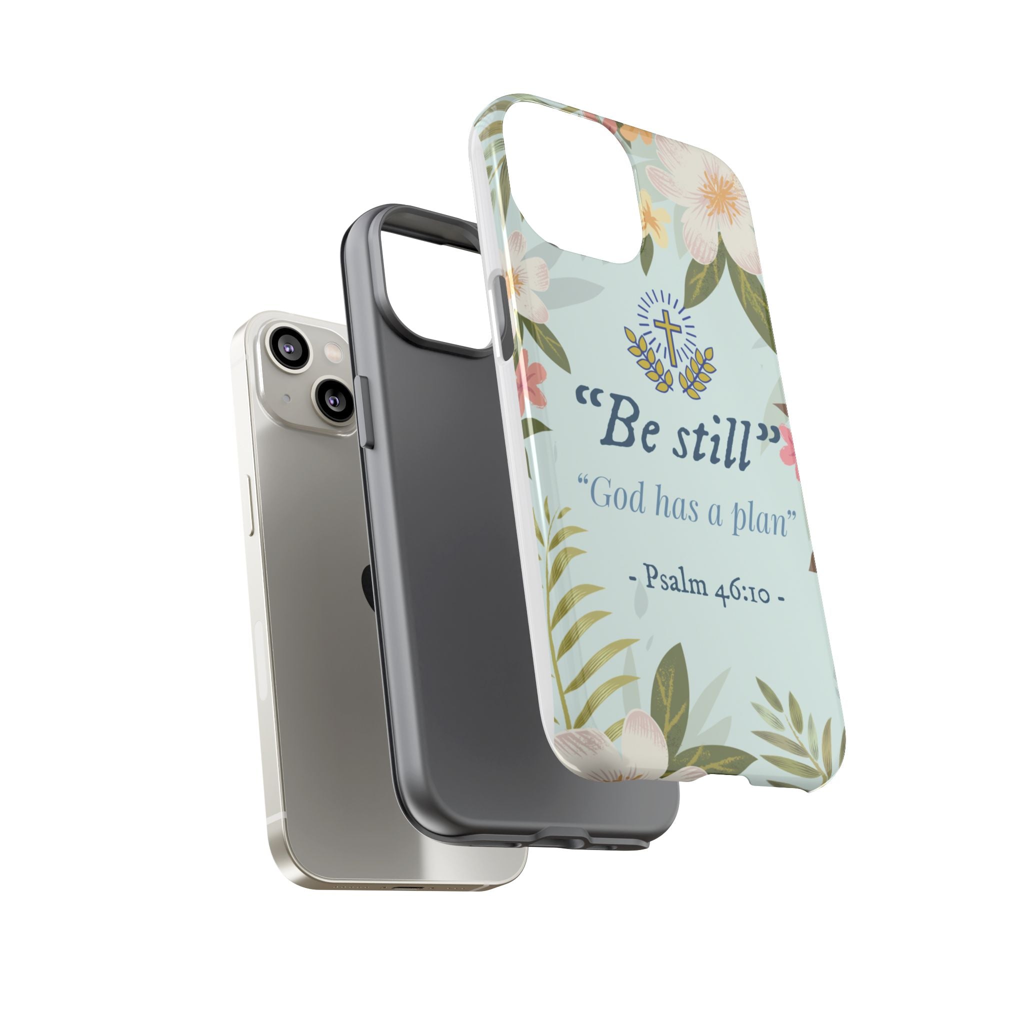 Floral Bible Verse Phone Case, Be Still God Has a Plan, Inspirational Tech Accessory for iPhone series, Gift for Christians, Psalm 46:10 Cover