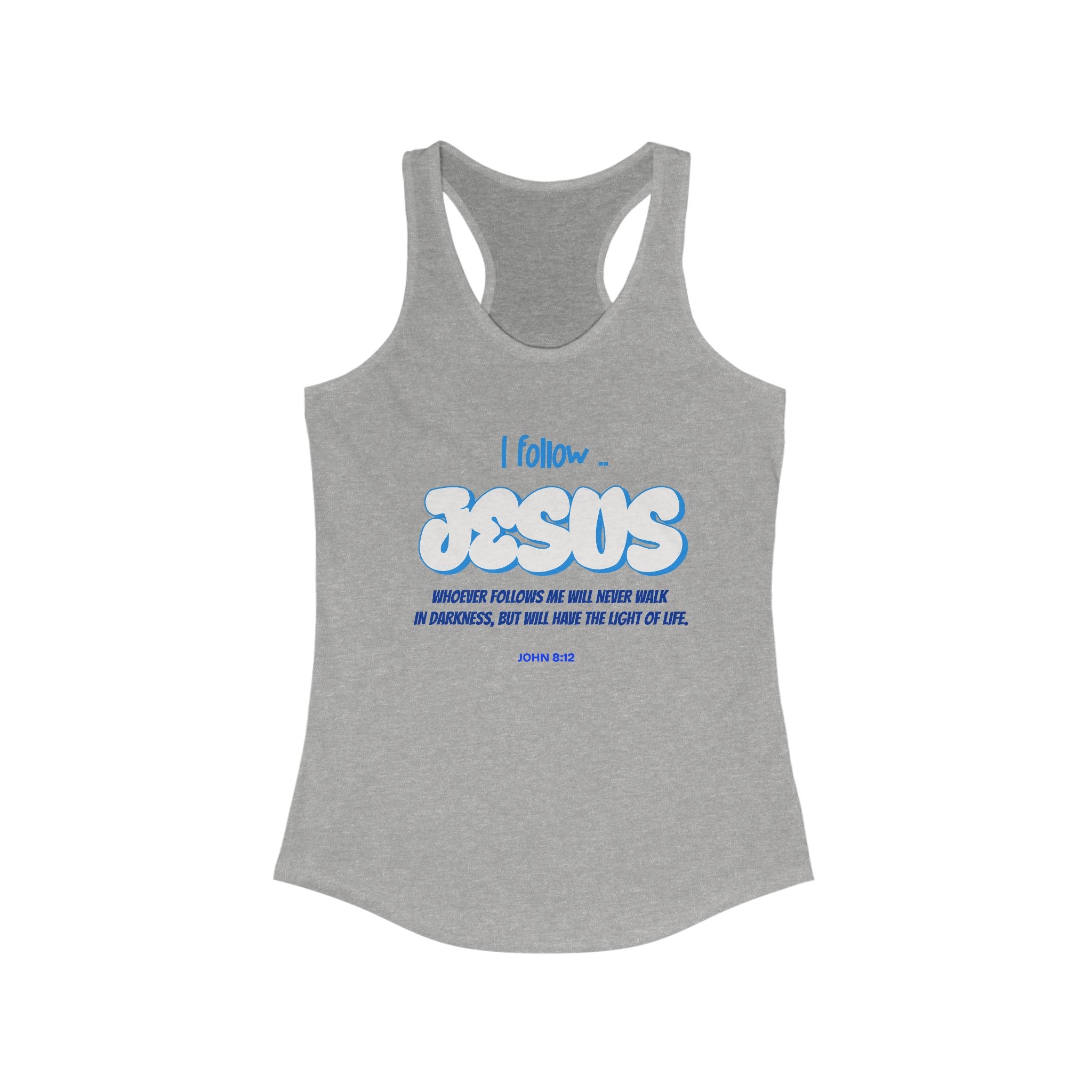 Workout Tank Top, Motivational Gym Wear Follow Jesus Bible Verse, Shirt, Fitness Apparel, Women's Racerback, Biblical Quote Top