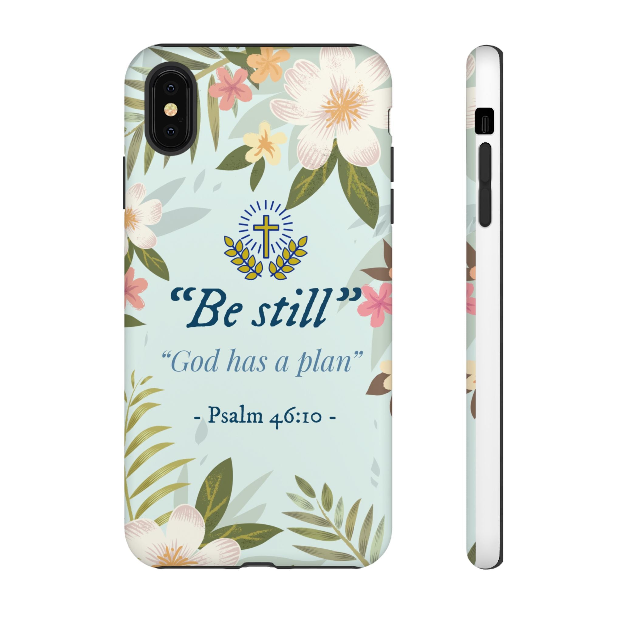Floral Bible Verse Phone Case, Be Still God Has a Plan, Inspirational Tech Accessory for iPhone series, Gift for Christians, Psalm 46:10 Cover