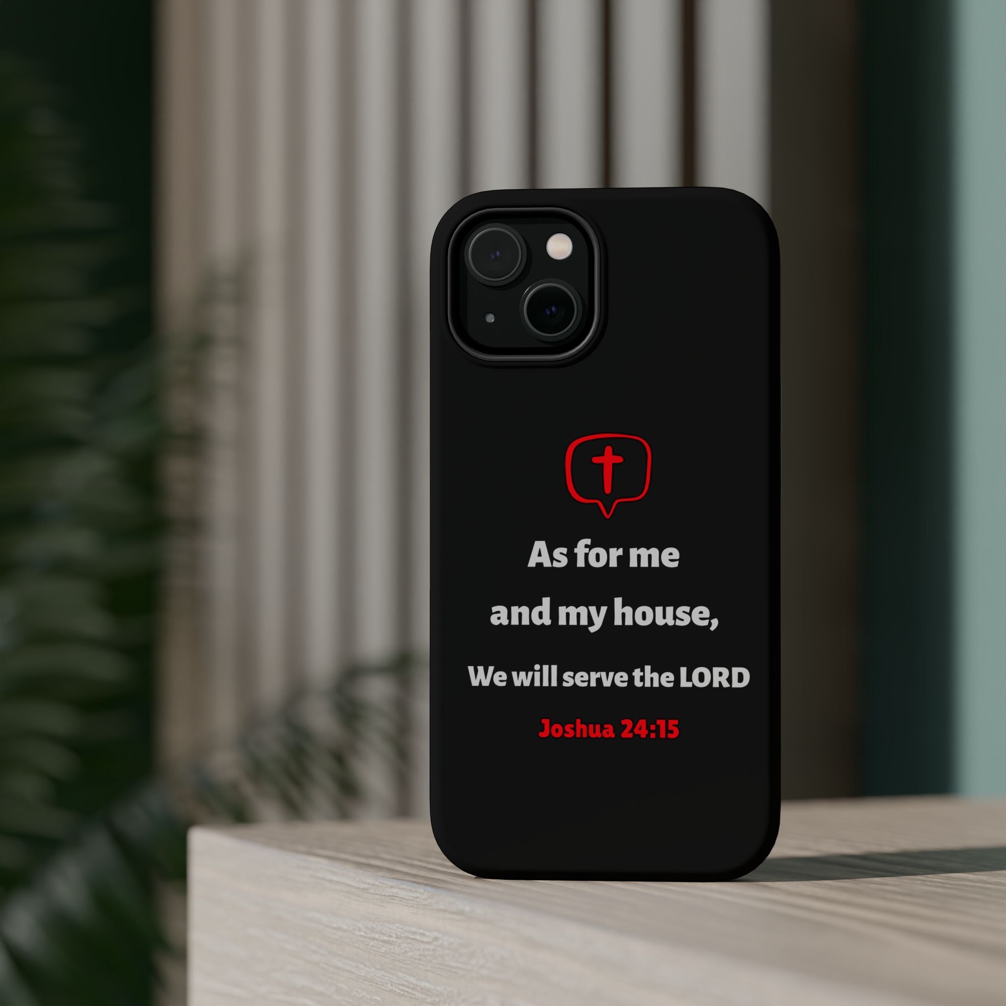 Inspirational Phone Case with bible verse Joshua 24:15 | Custom Magnetic Tough Case for iPhone series, Bible Verse Gifts, Faith-Based Accessories for Christians, Unique Phone Cover