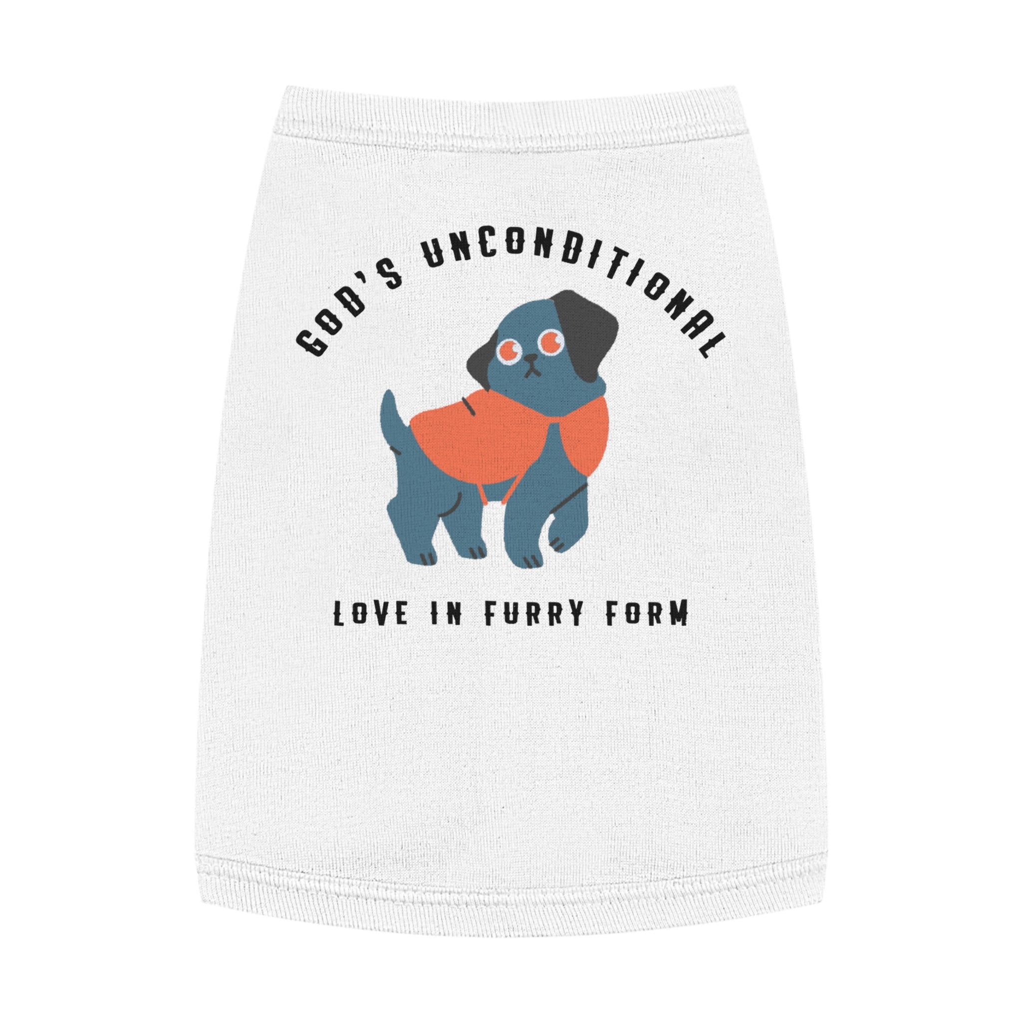 Stylish Pet Tank Top | God's Unconditional Love in Furry Form | Cute Dog Apparel for Any Occasion, Dog Lovers, Gift for Pet Owners, [Personalization Available]
