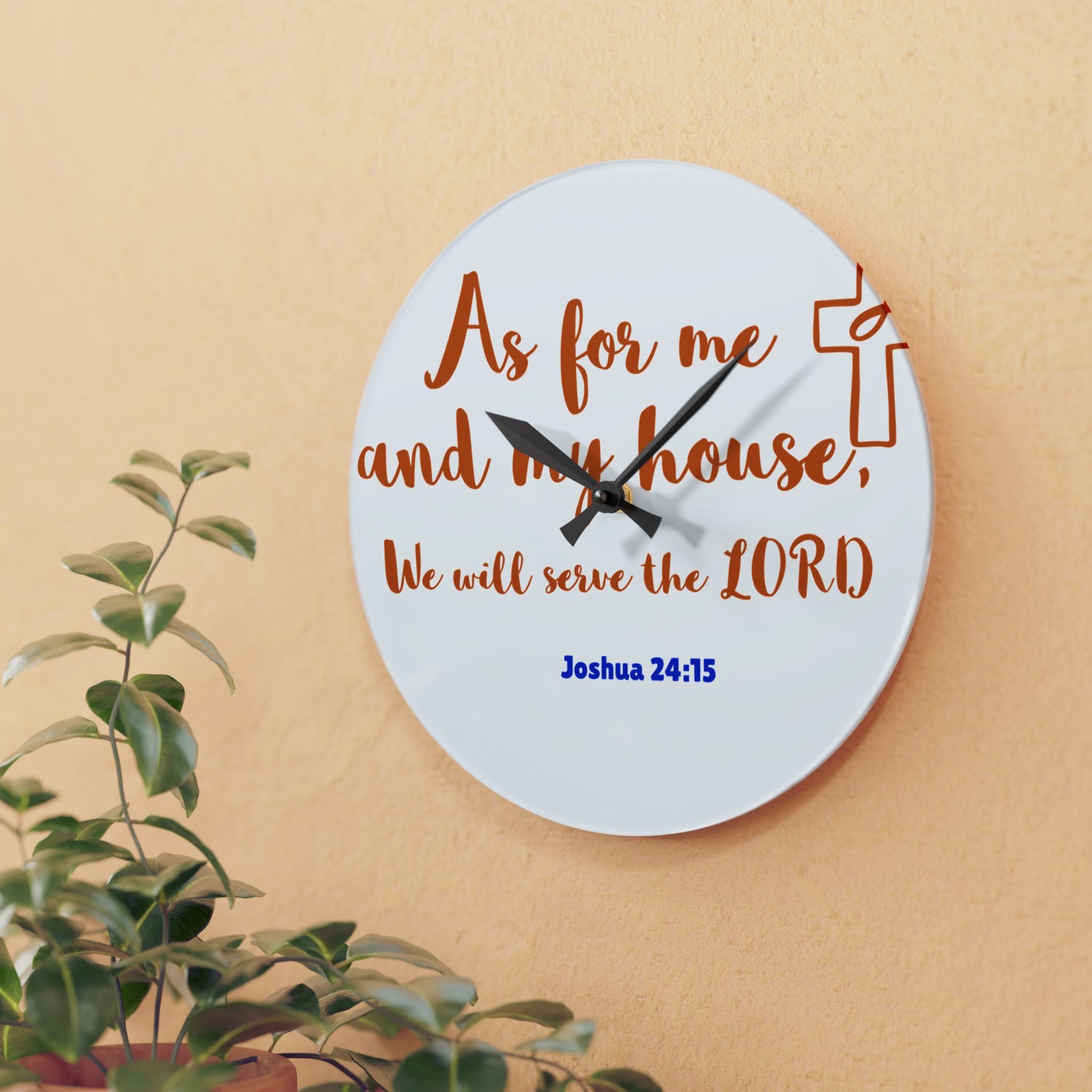 Religious Acrylic Wall Clock White Face - Inspirational Home Decor, Faith Gift, Wall Art, Christian Clock, Housewarming Gift, Joshua 24:15