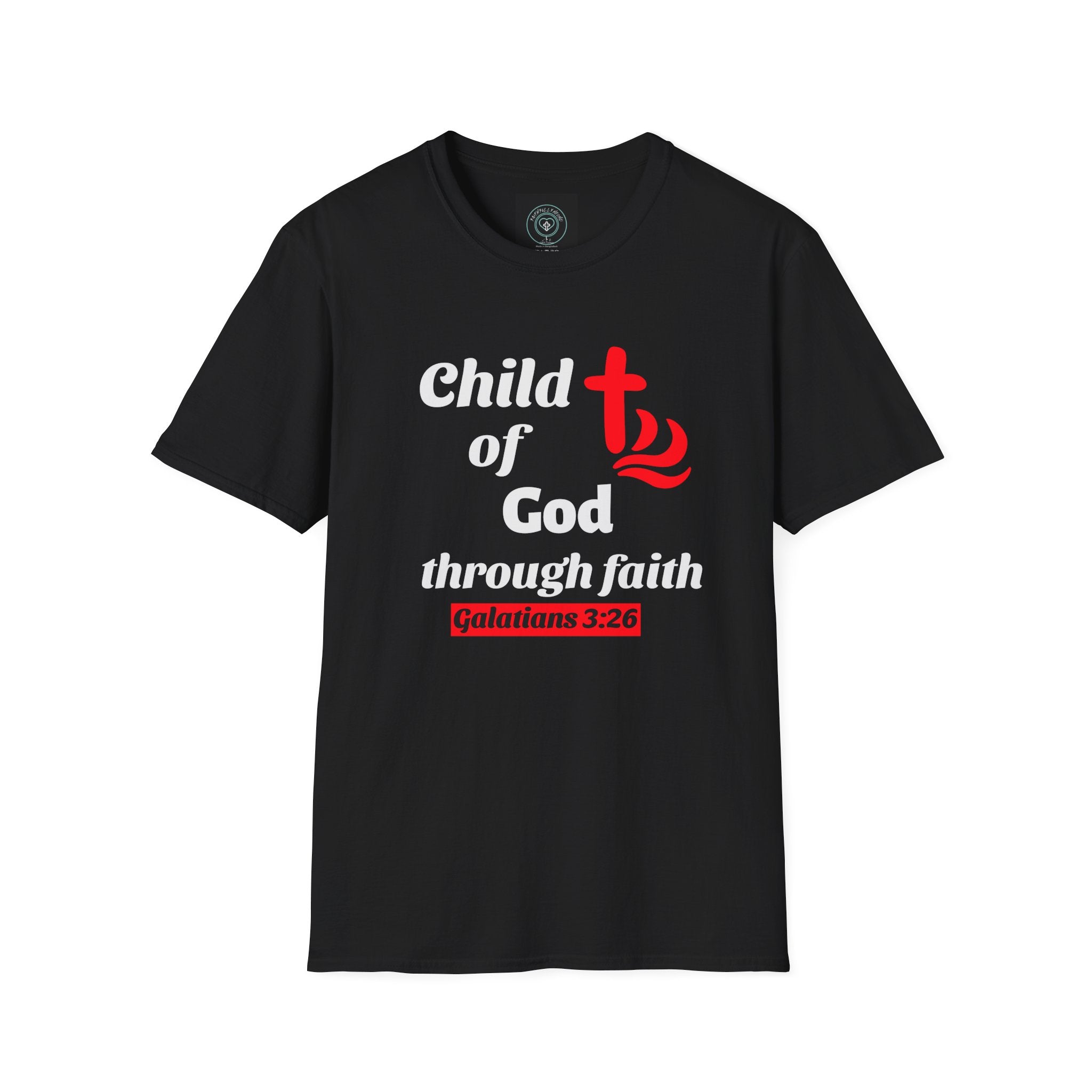 Faith-Inspired Unisex T-Shirt - Child of God Through Faith, Inspirational Tee, Christian Apparel, Gift for Believers