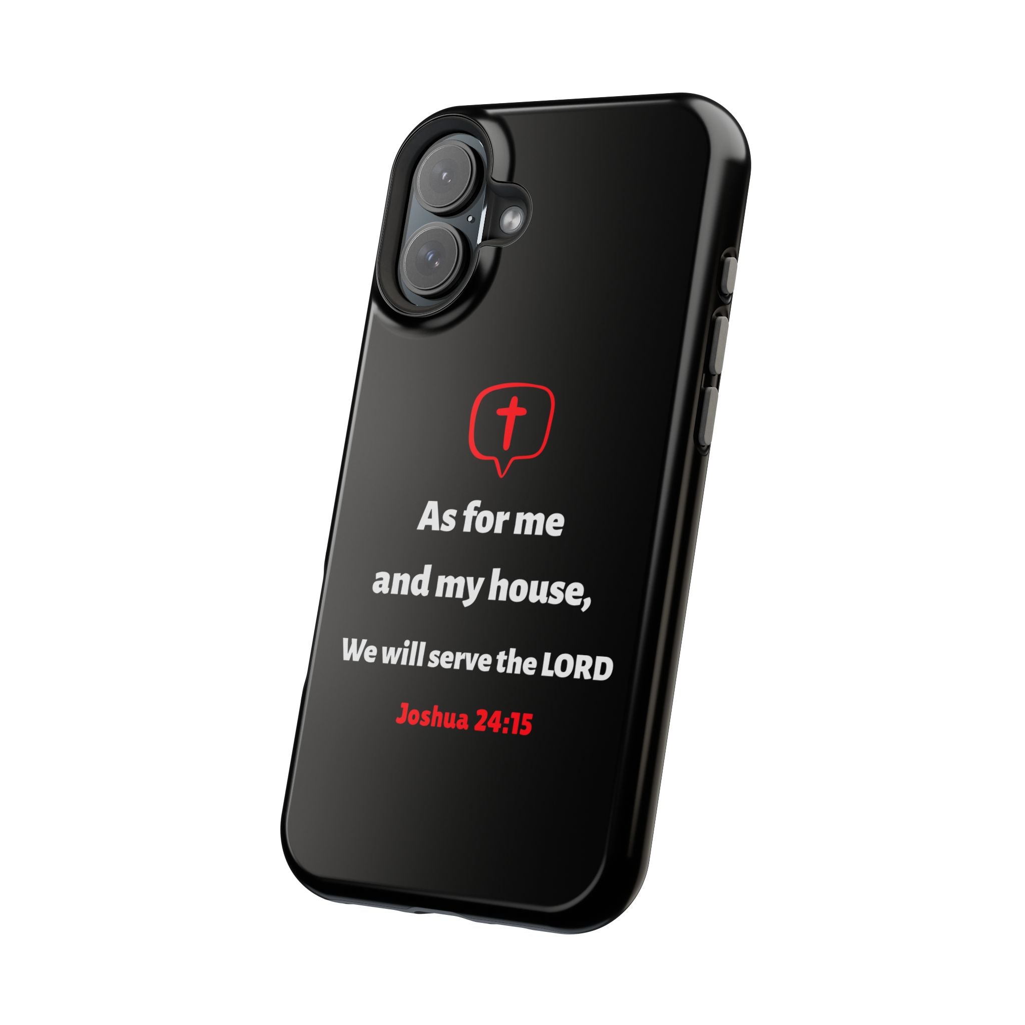 Inspirational Phone Case with bible verse Joshua 24:15 | Custom Magnetic Tough Case for iPhone series, Bible Verse Gifts, Faith-Based Accessories for Christians, Unique Phone Cover