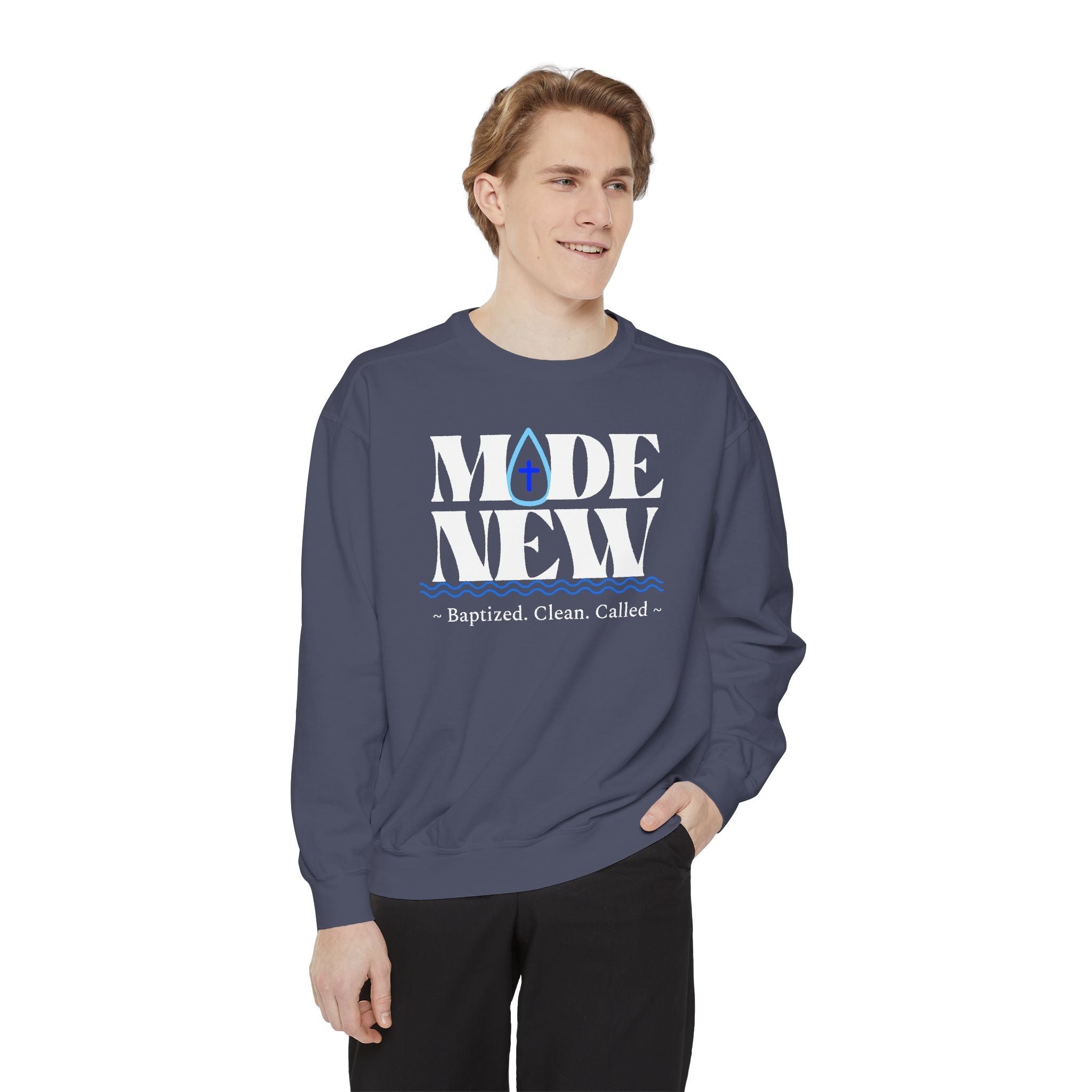 Baptized, Clean, Made New, Water Baptized. Unisex Sweatshirt.
