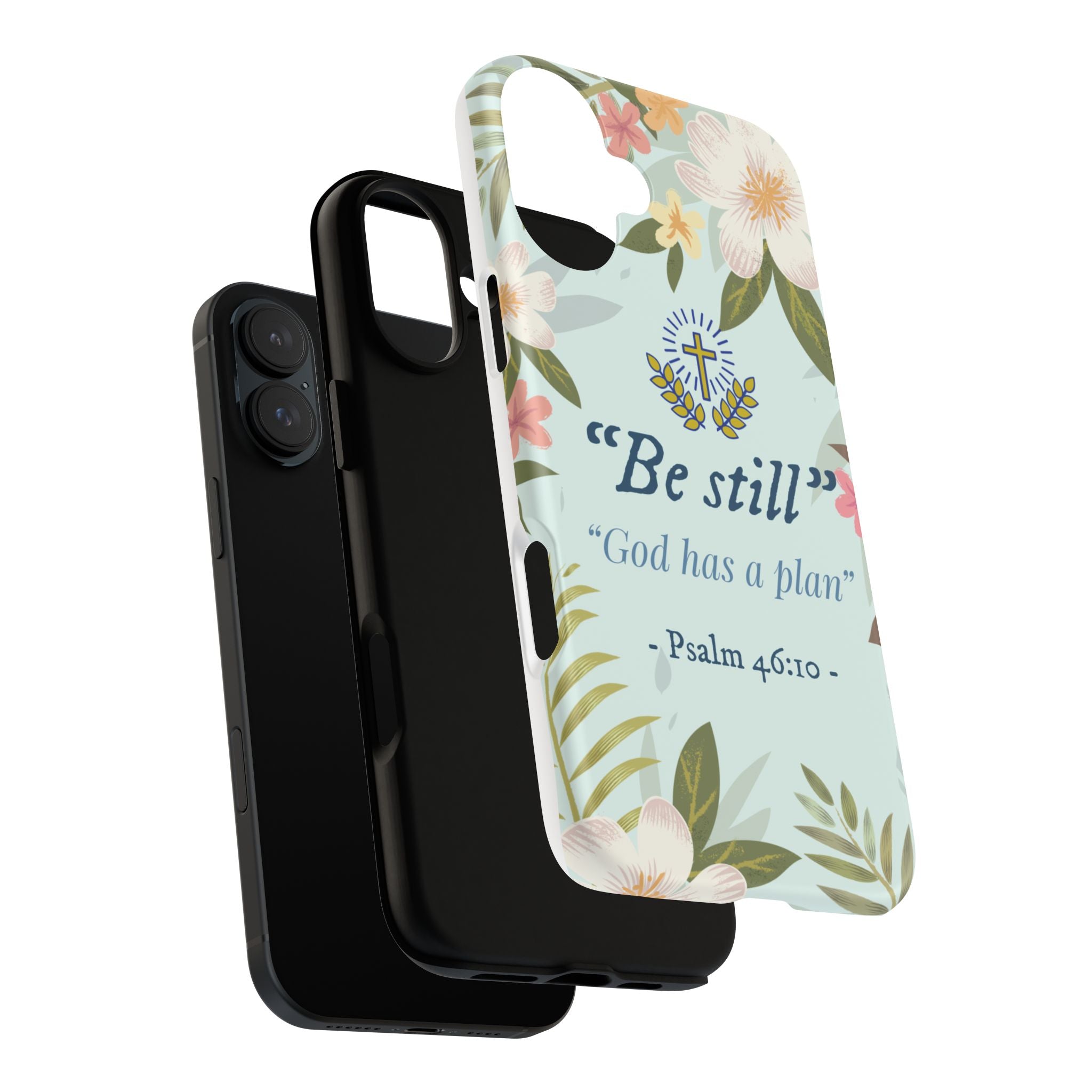 Floral Bible Verse Phone Case, Be Still God Has a Plan, Inspirational Tech Accessory for iPhone series, Gift for Christians, Psalm 46:10 Cover