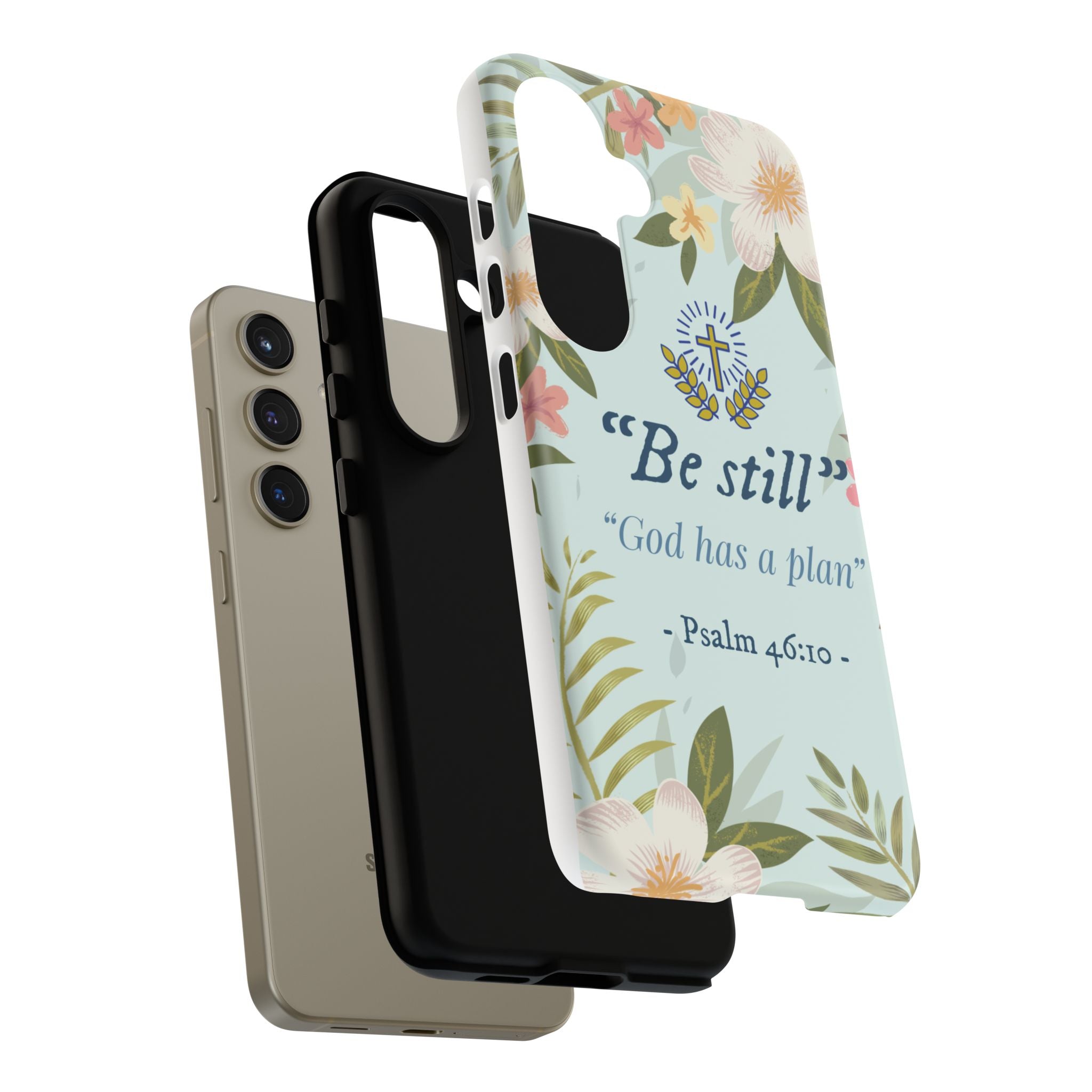 Floral Bible Verse Phone Case, Be Still God Has a Plan, Inspirational Tech Accessory for Samsung series, Gift for Christians, Psalm 46:10 Cover