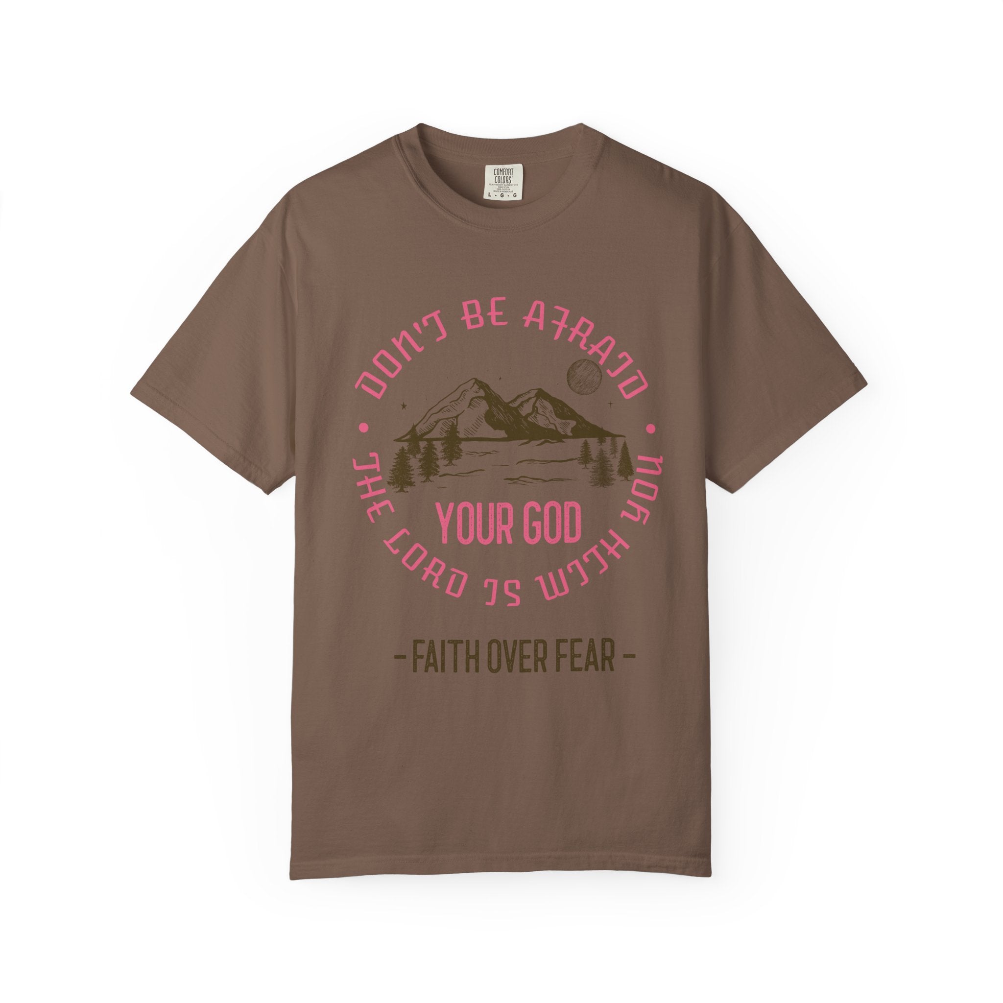 Do not be afraid - Faith over Fear T-shirt Christian Unisex