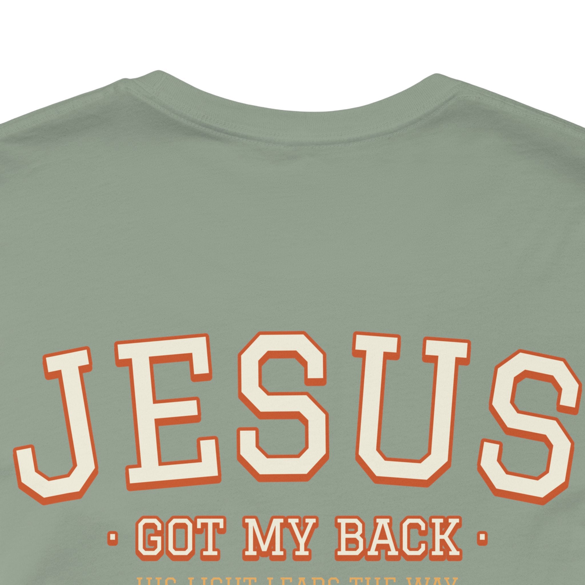 Jesus Got my Back. Unisex Tee unisex, Jesus Shirt, Family Spiritual Gift, Casual Wear, Perfect for Holidays or Family, Man, Woman of God, Christian Attire