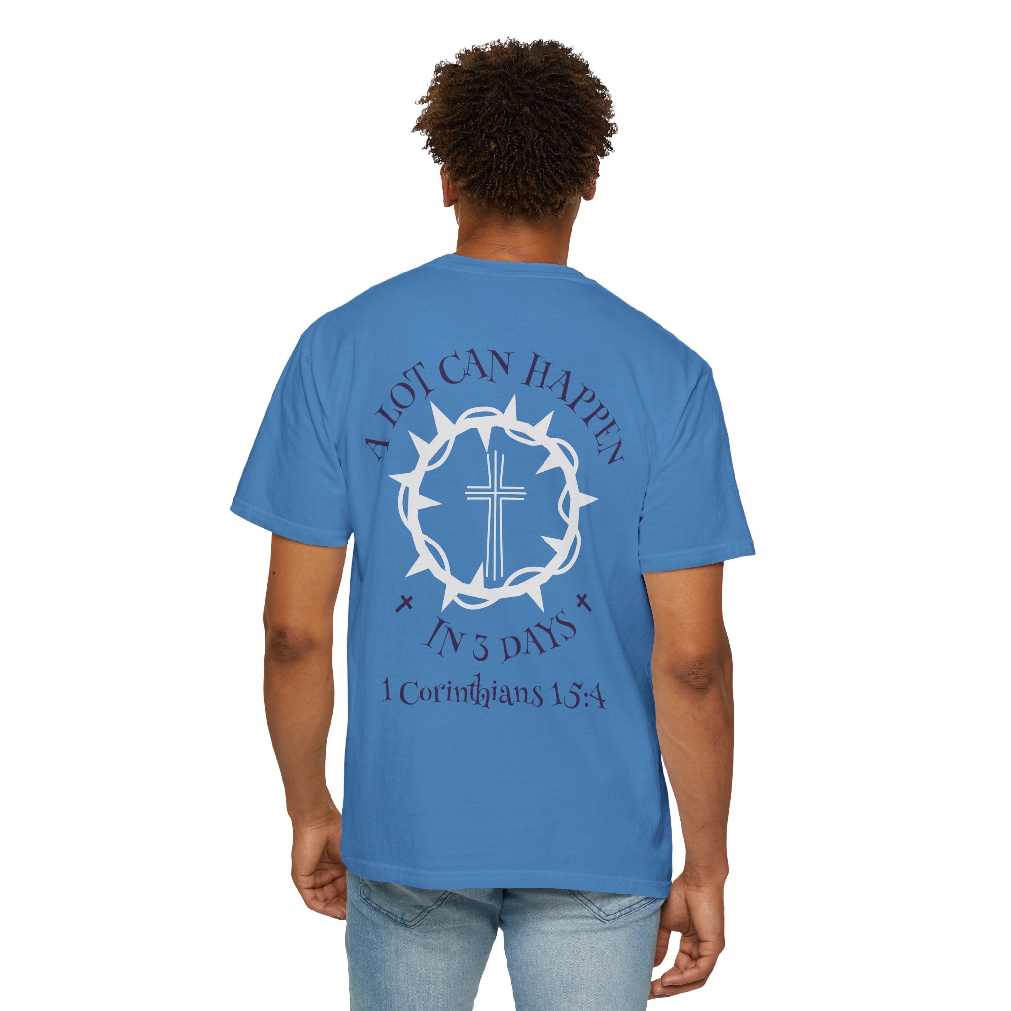 Christian Unisex Tee - A lot can happen in 3 Days. 1 Corinthians 15:4-Great for gift, Birthday, Church.