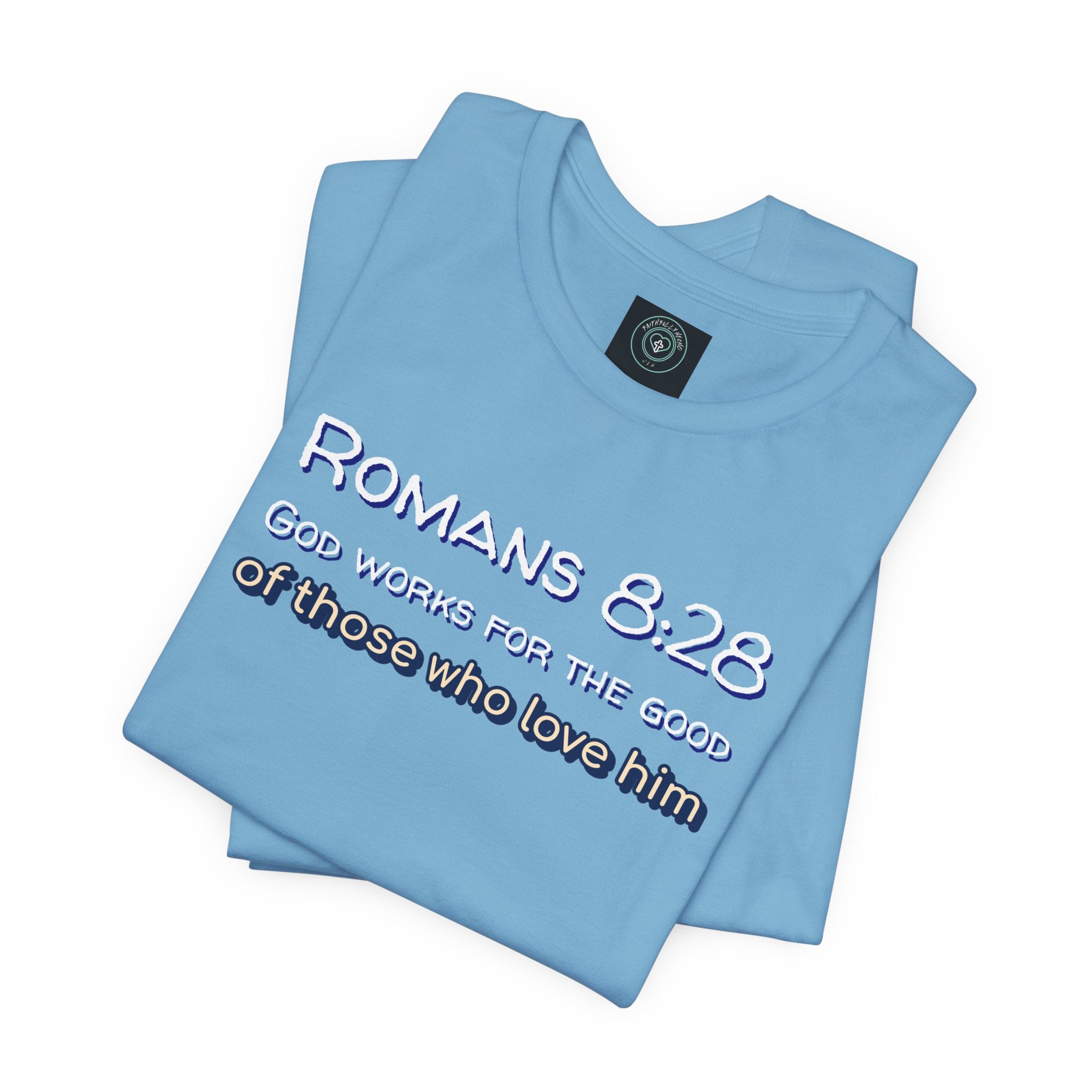 Christian Tee - Romans 8:28 All Things Work for Good Unisex Jersey Short Sleeve