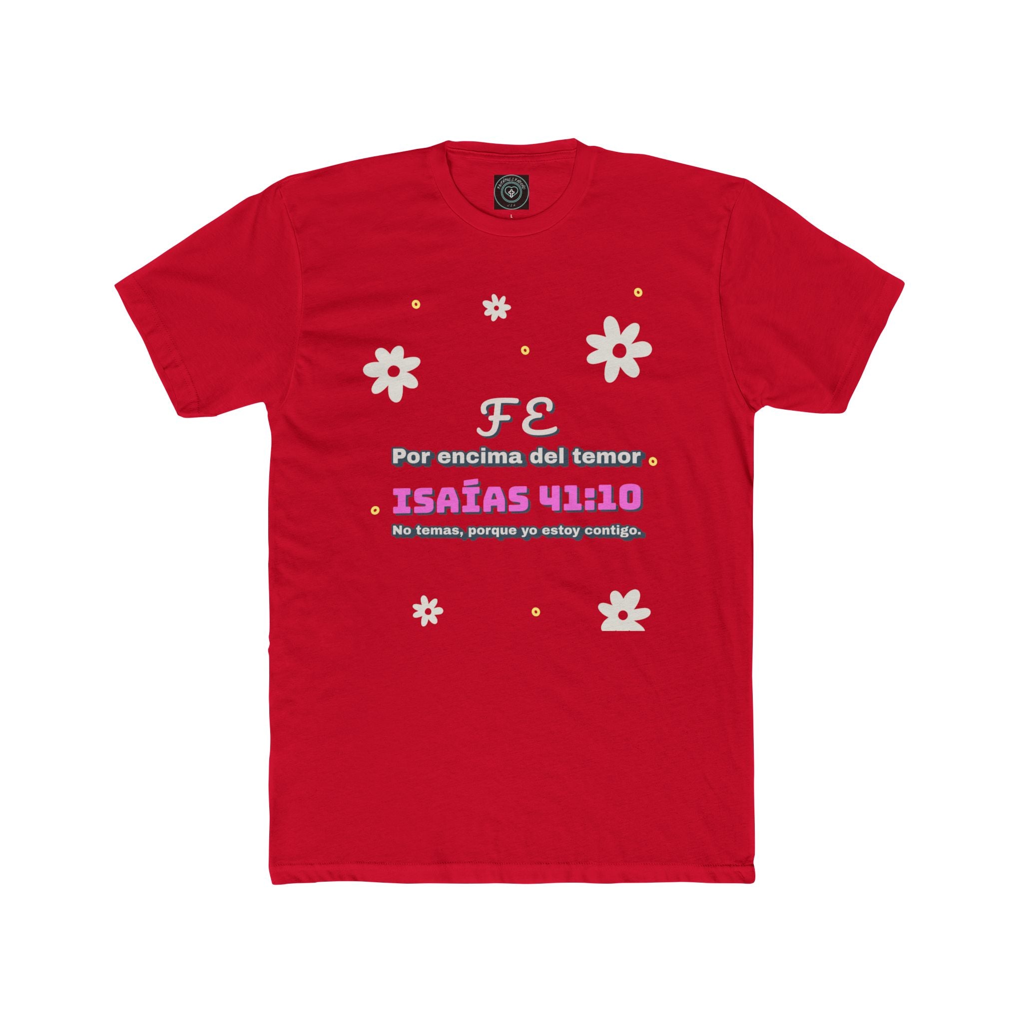 Fe por encima del Temor -Inspired Cotton Crew Tee, Bible Verse Tee | Isaías 41:10 | Christian T-Shirt, Inspirational Apparel, Gift for Believers