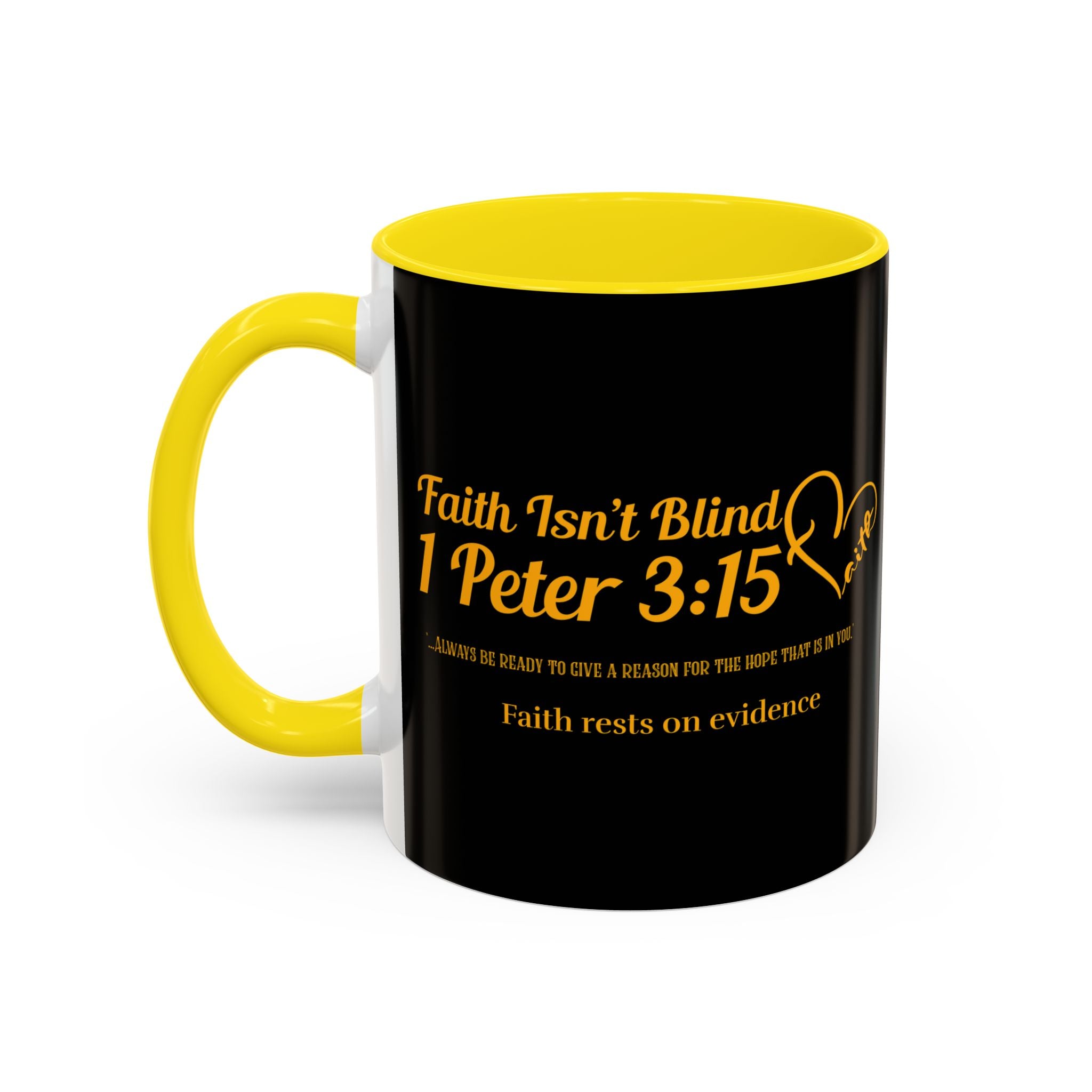 Faith Is Not Blind – Christian Mug with Bible Verse 1 Peter 3:15 – Apologetics & Faith Apparel - Faithfully Hecho
