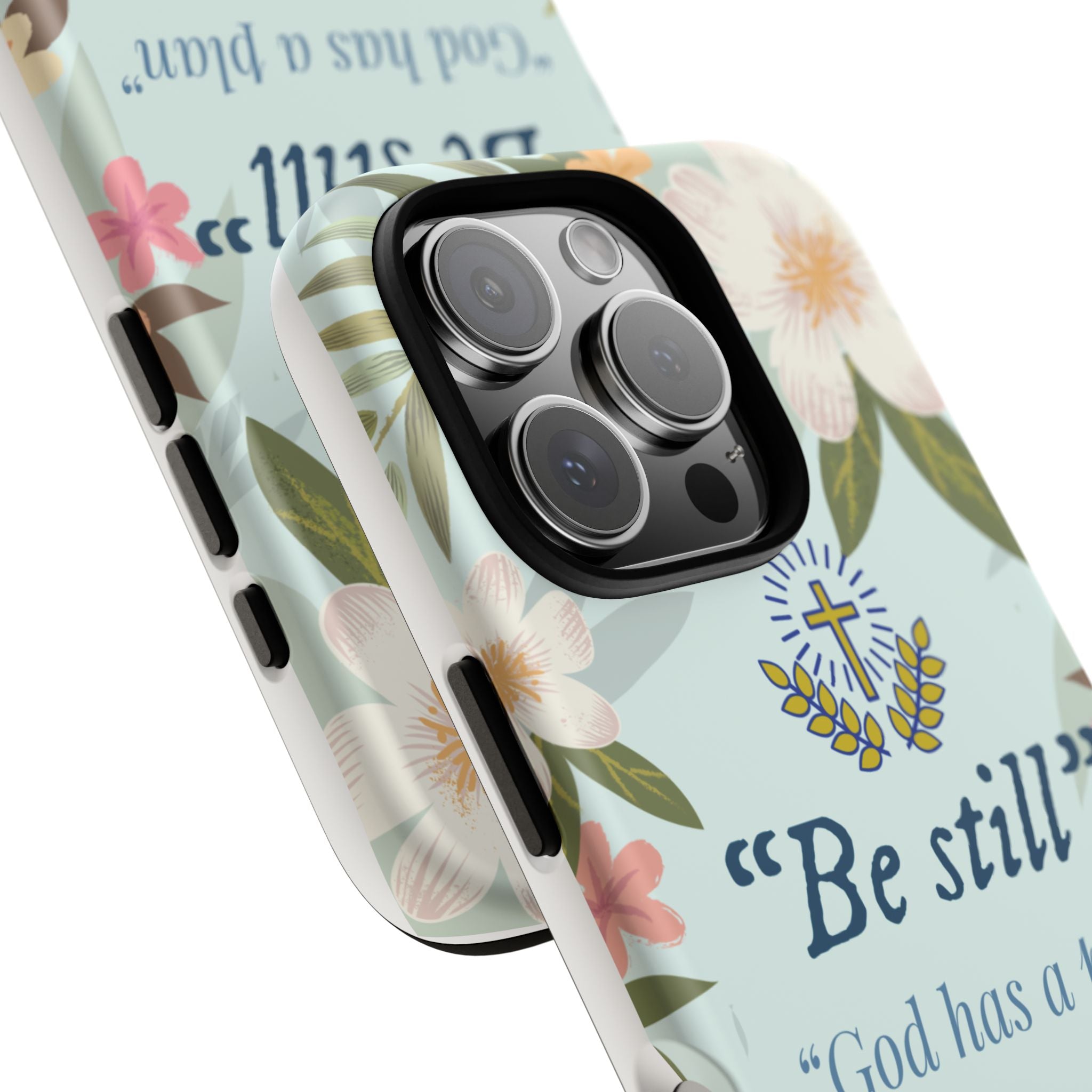 Floral Bible Verse Phone Case, Be Still God Has a Plan, Inspirational Tech Accessory for iPhone series, Gift for Christians, Psalm 46:10 Cover