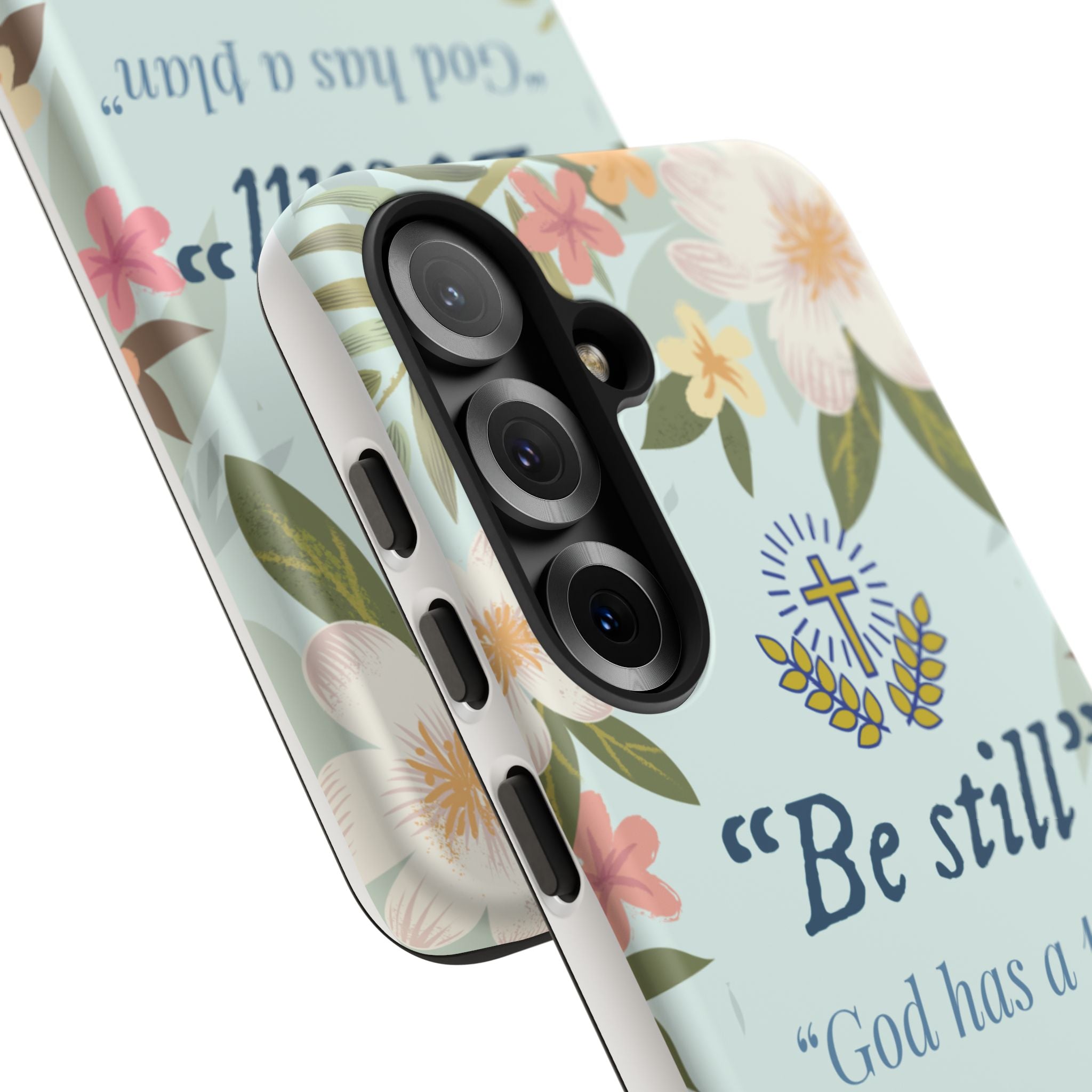 Floral Bible Verse Phone Case, Be Still God Has a Plan, Inspirational Tech Accessory for Samsung series, Gift for Christians, Psalm 46:10 Cover