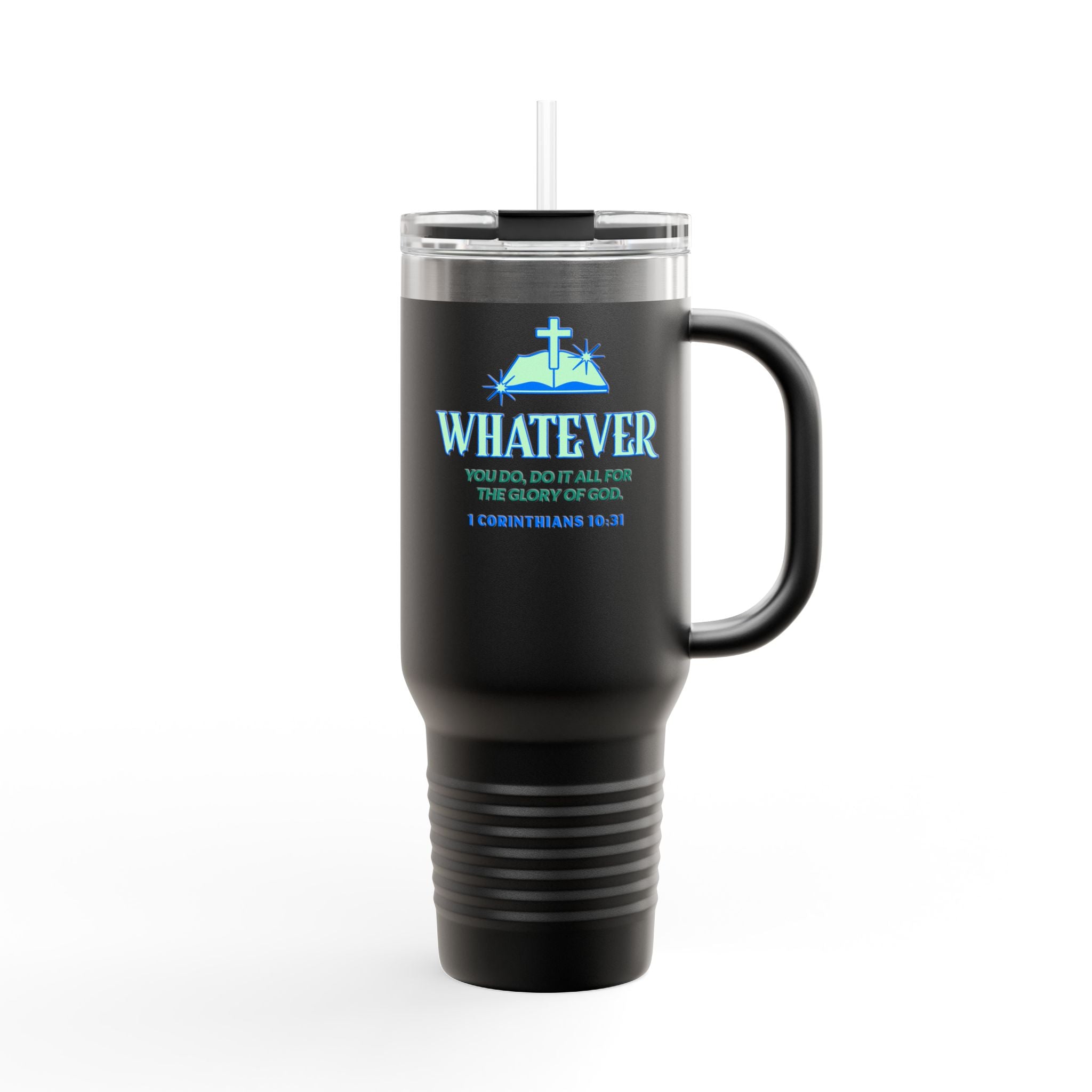 Personalized Insulated Travel Mug. Whatever you do, do it for the Glory of God. Quote Praising God. Perfect Gift for Travelers & Those on the Go.