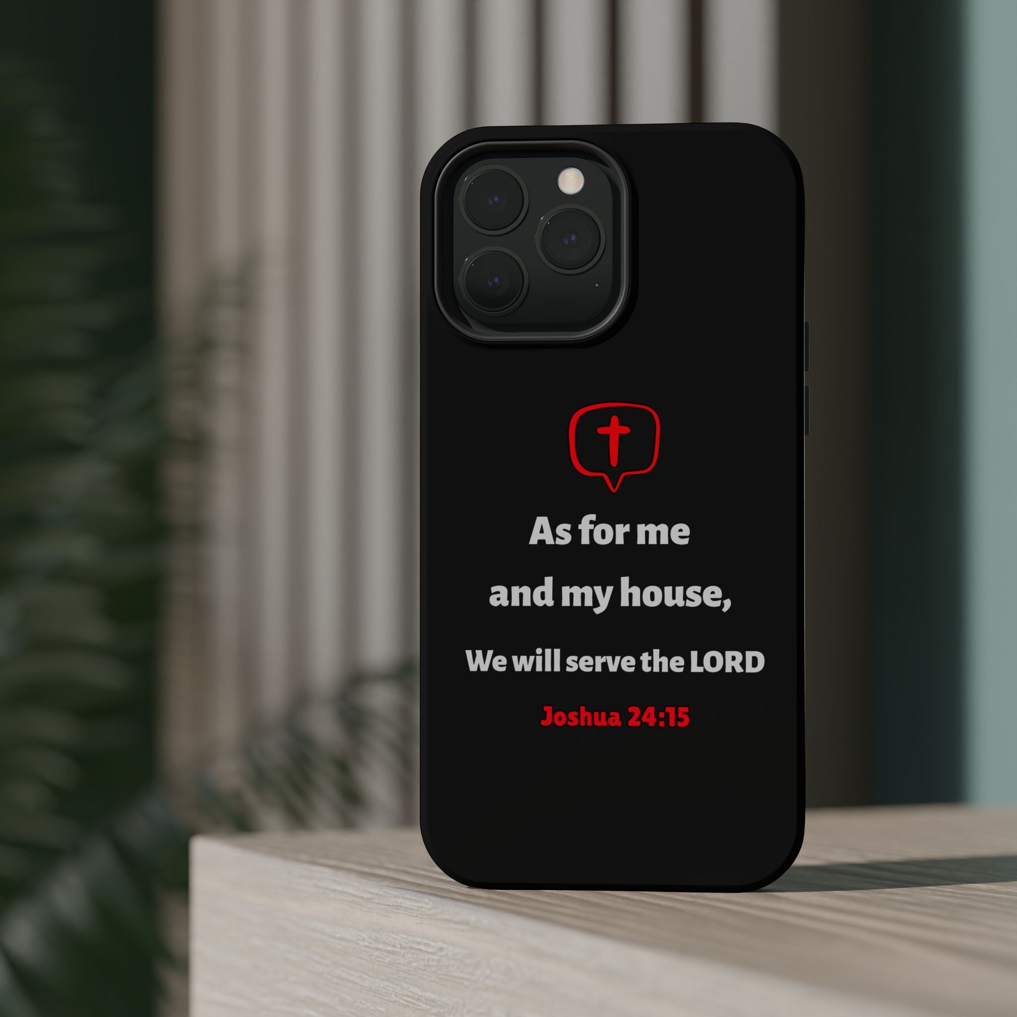 Inspirational Phone Case with bible verse Joshua 24:15 | Custom Magnetic Tough Case for iPhone series, Bible Verse Gifts, Faith-Based Accessories for Christians, Unique Phone Cover