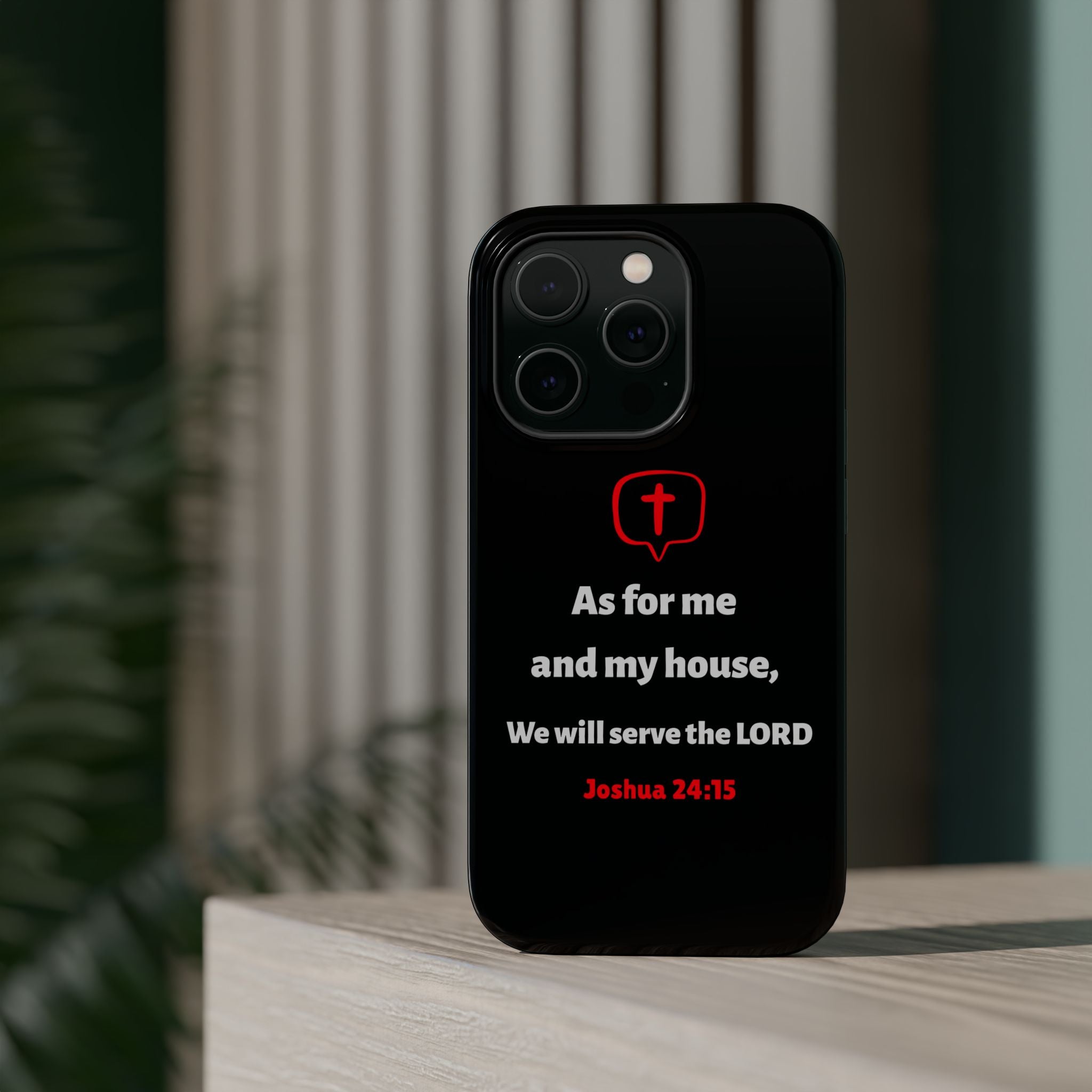Inspirational Phone Case with bible verse Joshua 24:15 | Custom Magnetic Tough Case for iPhone series, Bible Verse Gifts, Faith-Based Accessories for Christians, Unique Phone Cover