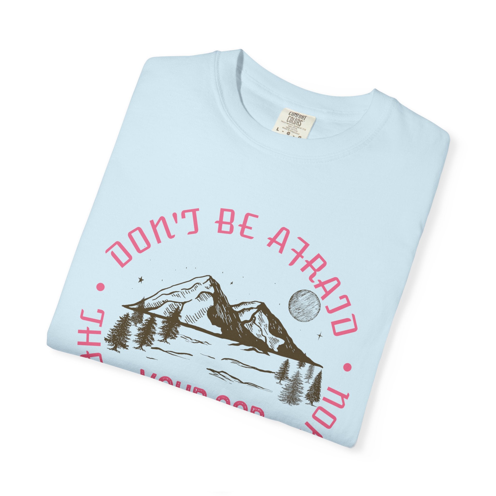 Do not be afraid - Faith over Fear T-shirt Christian Unisex
