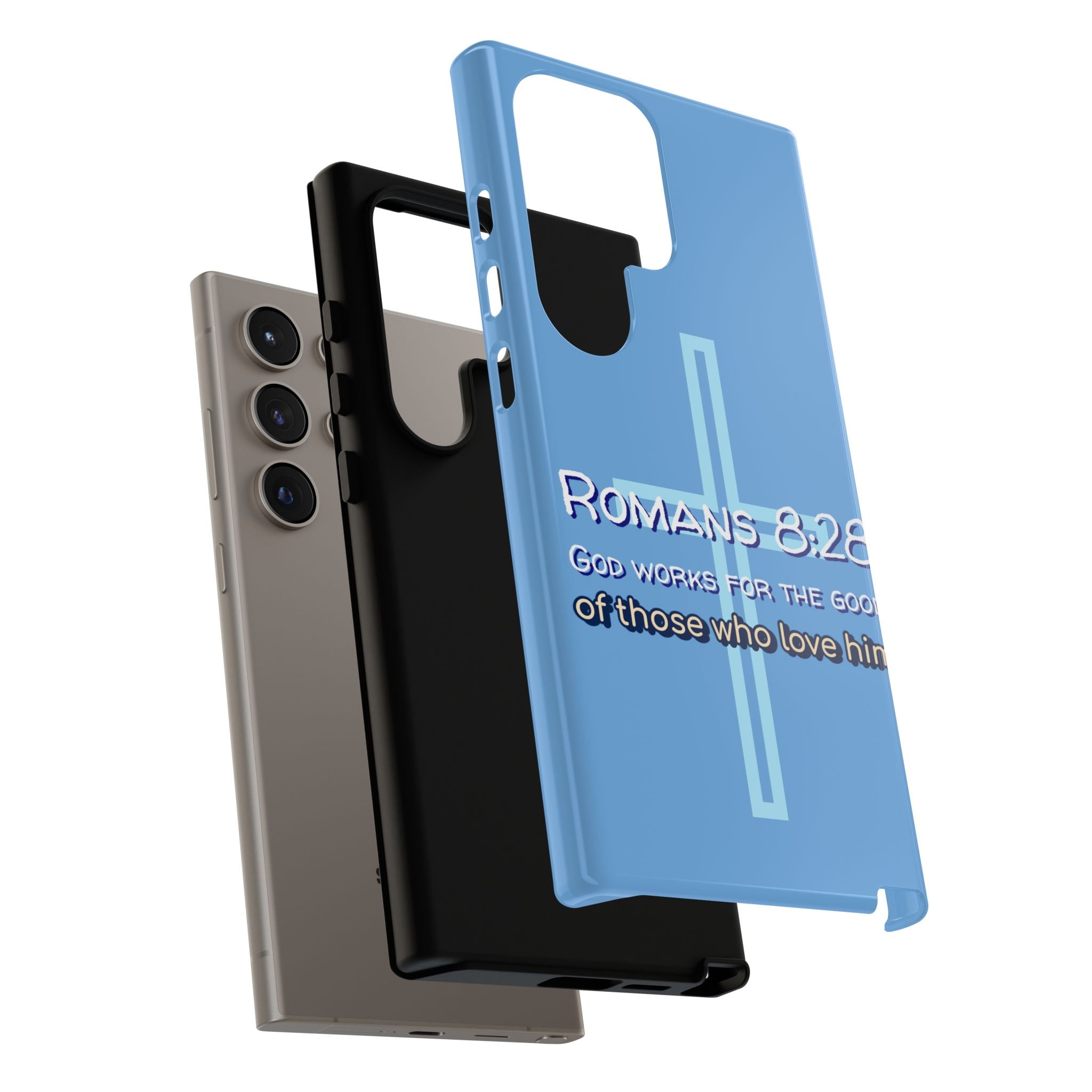 Light Blue Samsung series - Romans 8:28 God works for the Good of those who loves him. Samsung Series Tough Cases for Faith & Inspiration, Christian Gifts, Stylish Protection, Bible Verse Accessories