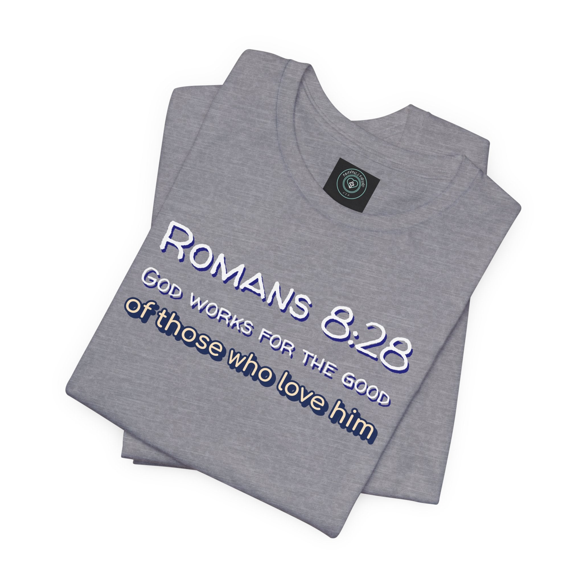 Christian Tee - Romans 8:28 All Things Work for Good Unisex Jersey Short Sleeve