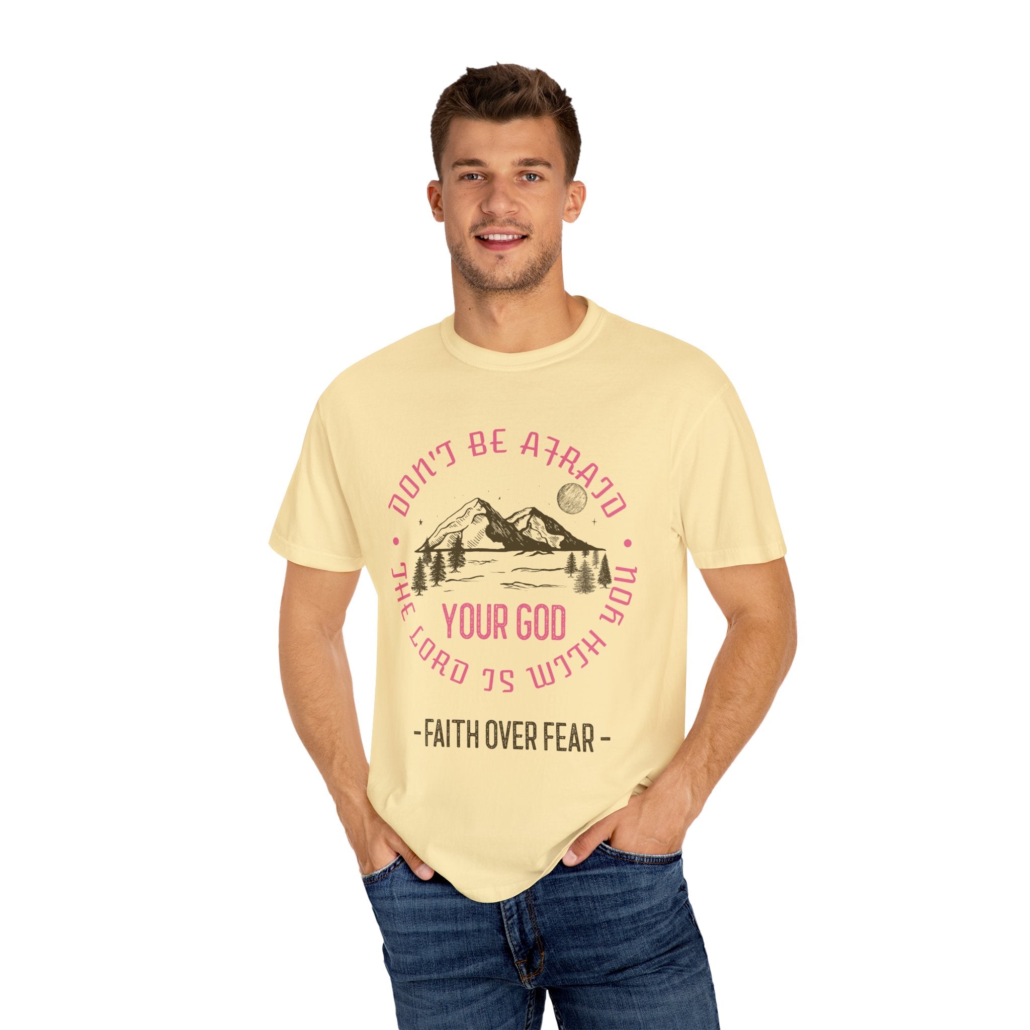 Do not be afraid - Faith over Fear T-shirt Christian Unisex