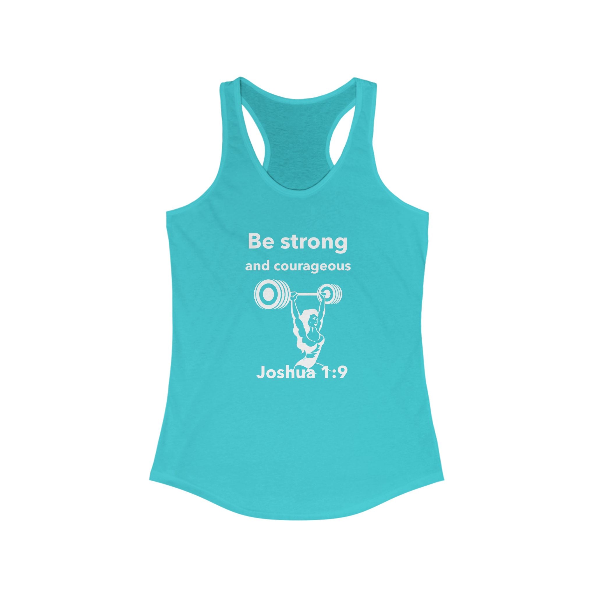 Workout Tank Top, Motivational Gym Wear Be Strong and Courageous Joshua Verse, Shirt, Fitness Apparel, Women's Racerback, Biblical Quote Top