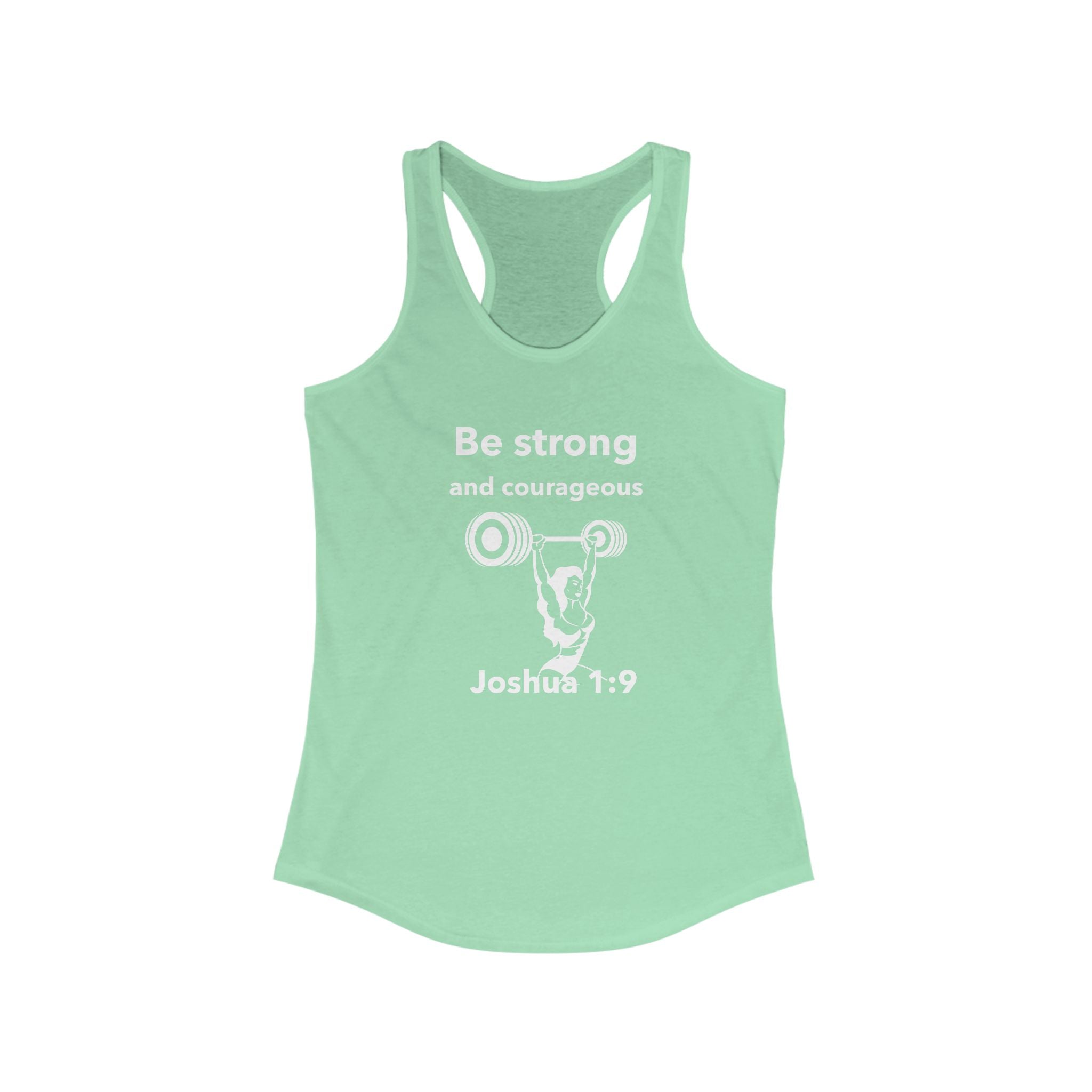 Workout Tank Top, Motivational Gym Wear Be Strong and Courageous Joshua Verse, Shirt, Fitness Apparel, Women's Racerback, Biblical Quote Top