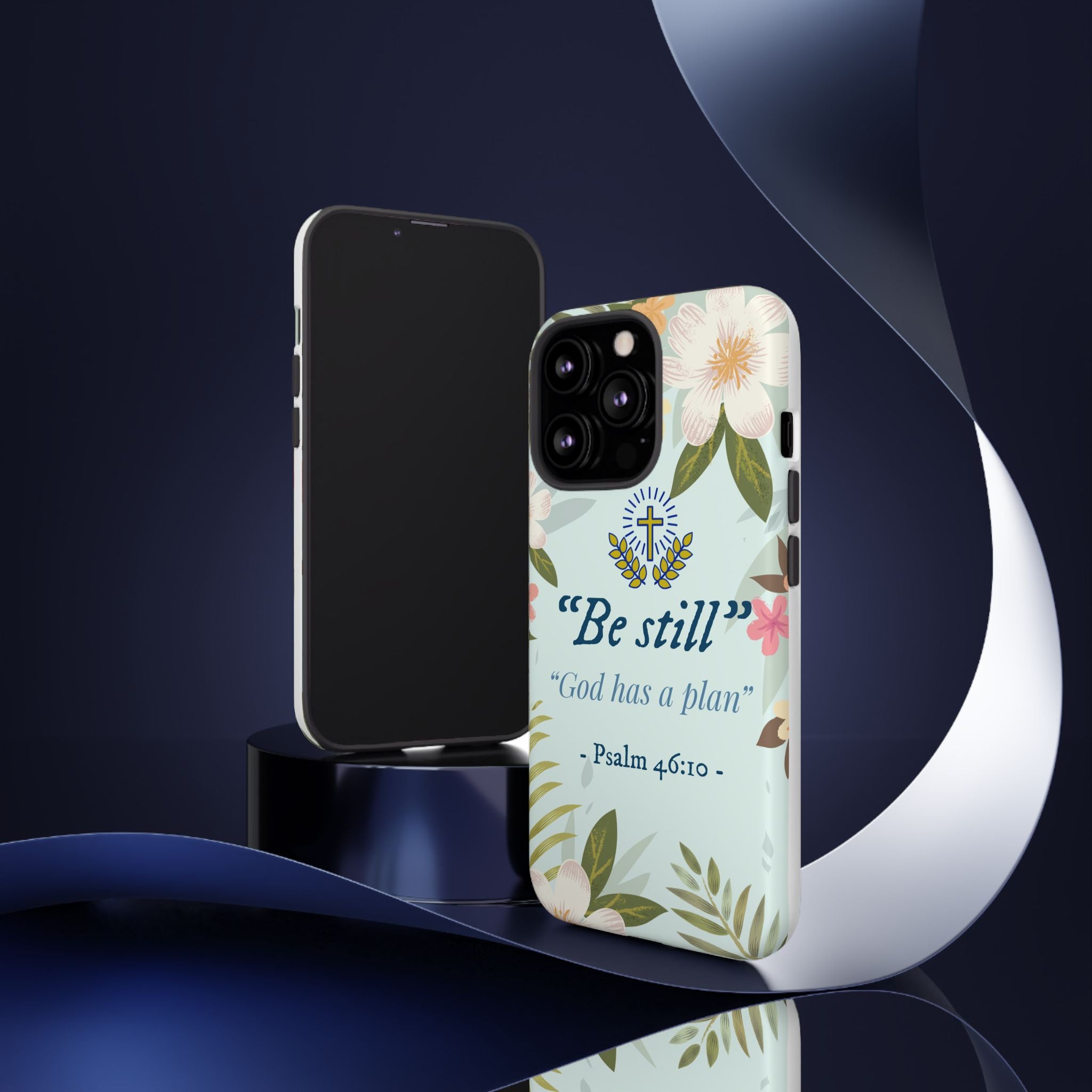 Floral Bible Verse Phone Case, Be Still God Has a Plan, Inspirational Tech Accessory for iPhone series, Gift for Christians, Psalm 46:10 Cover