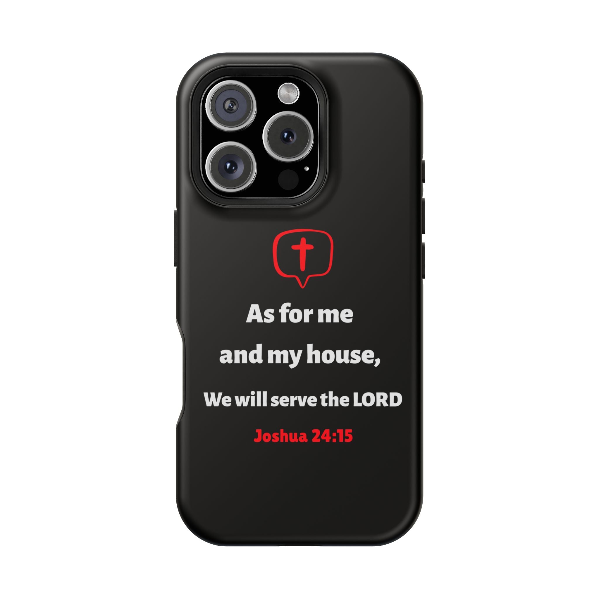 Inspirational Phone Case with bible verse Joshua 24:15 | Custom Magnetic Tough Case for iPhone series, Bible Verse Gifts, Faith-Based Accessories for Christians, Unique Phone Cover