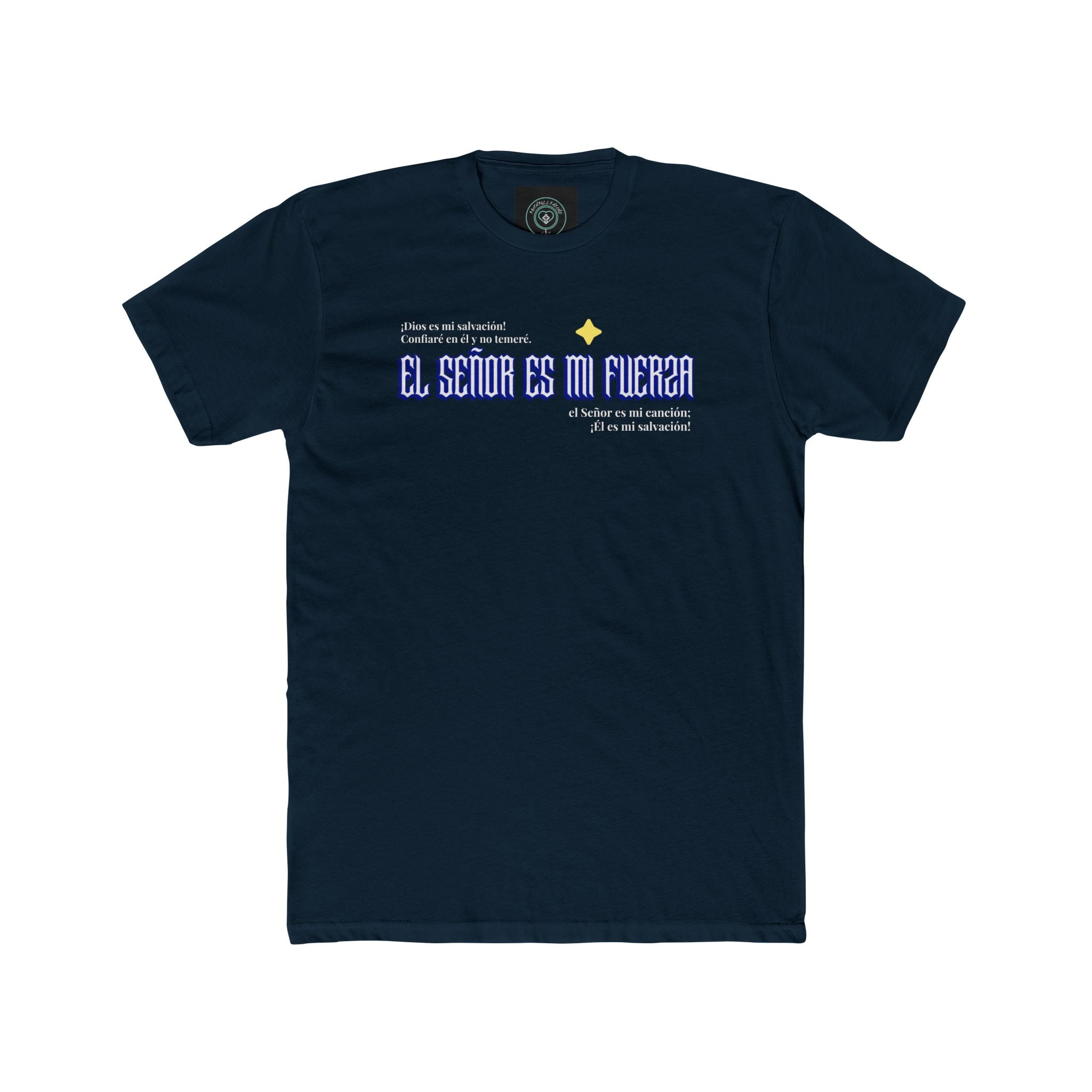 Empowering Unisex Cotton Crew Tee - El Señor Es Mi Fuerza, Inspirational Shirt, Gift for Friends, Motivation, Everyday Wear
