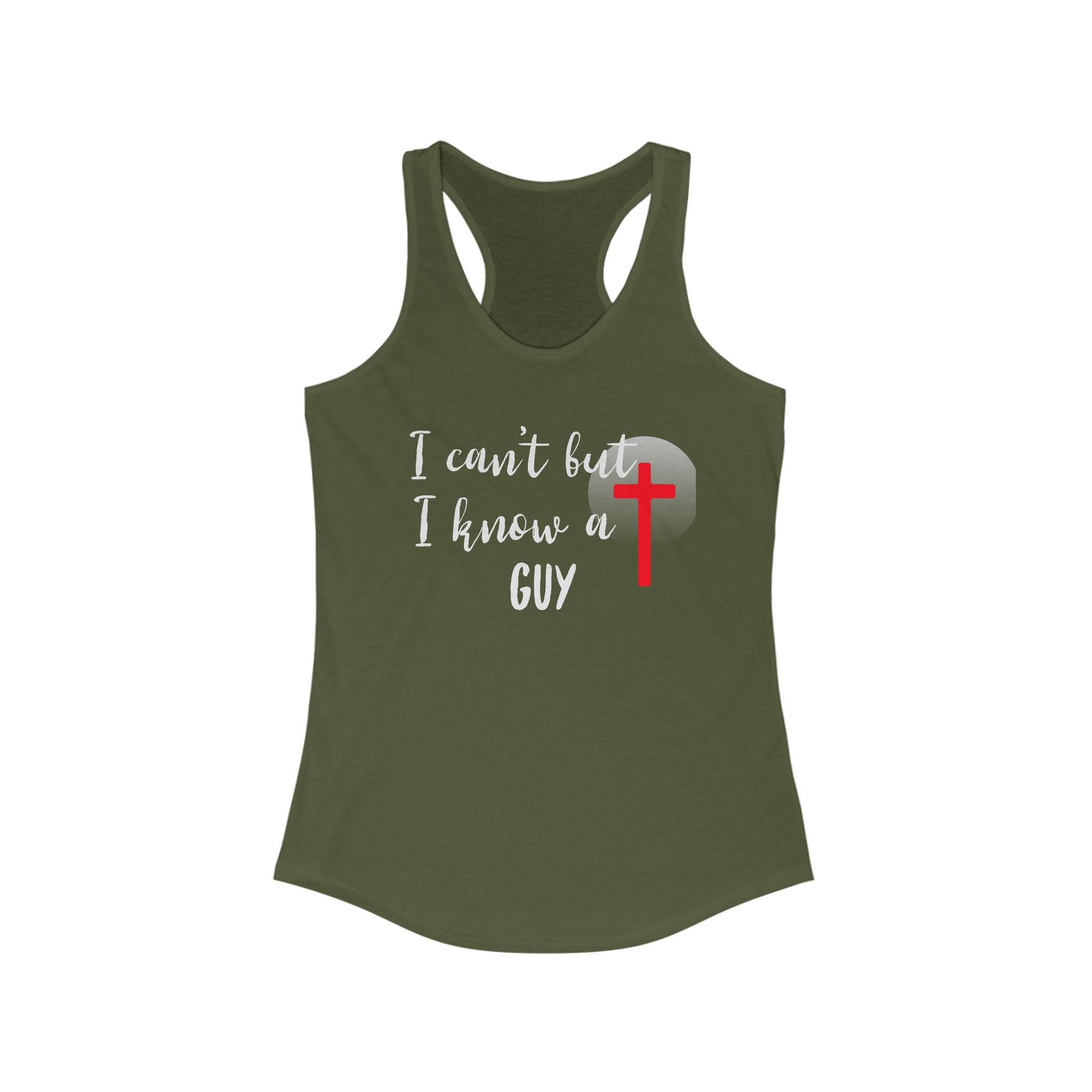 Workout Tank Top, Motivational Gym Wear I cant but I know a Guy, Shirt, Fitness Apparel, Women's Racerback, Biblical Quote Top