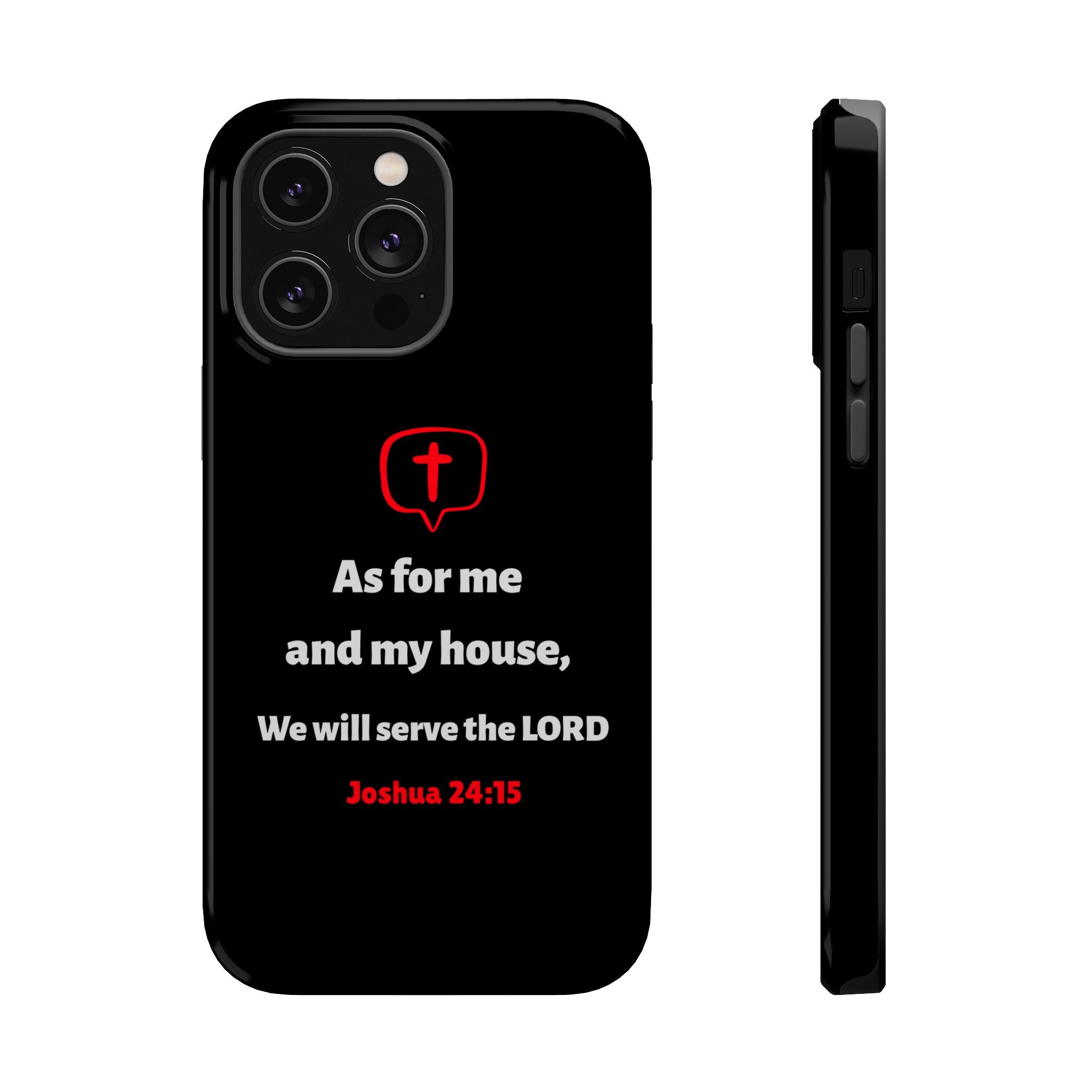 Inspirational Phone Case with bible verse Joshua 24:15 | Custom Magnetic Tough Case for iPhone series, Bible Verse Gifts, Faith-Based Accessories for Christians, Unique Phone Cover