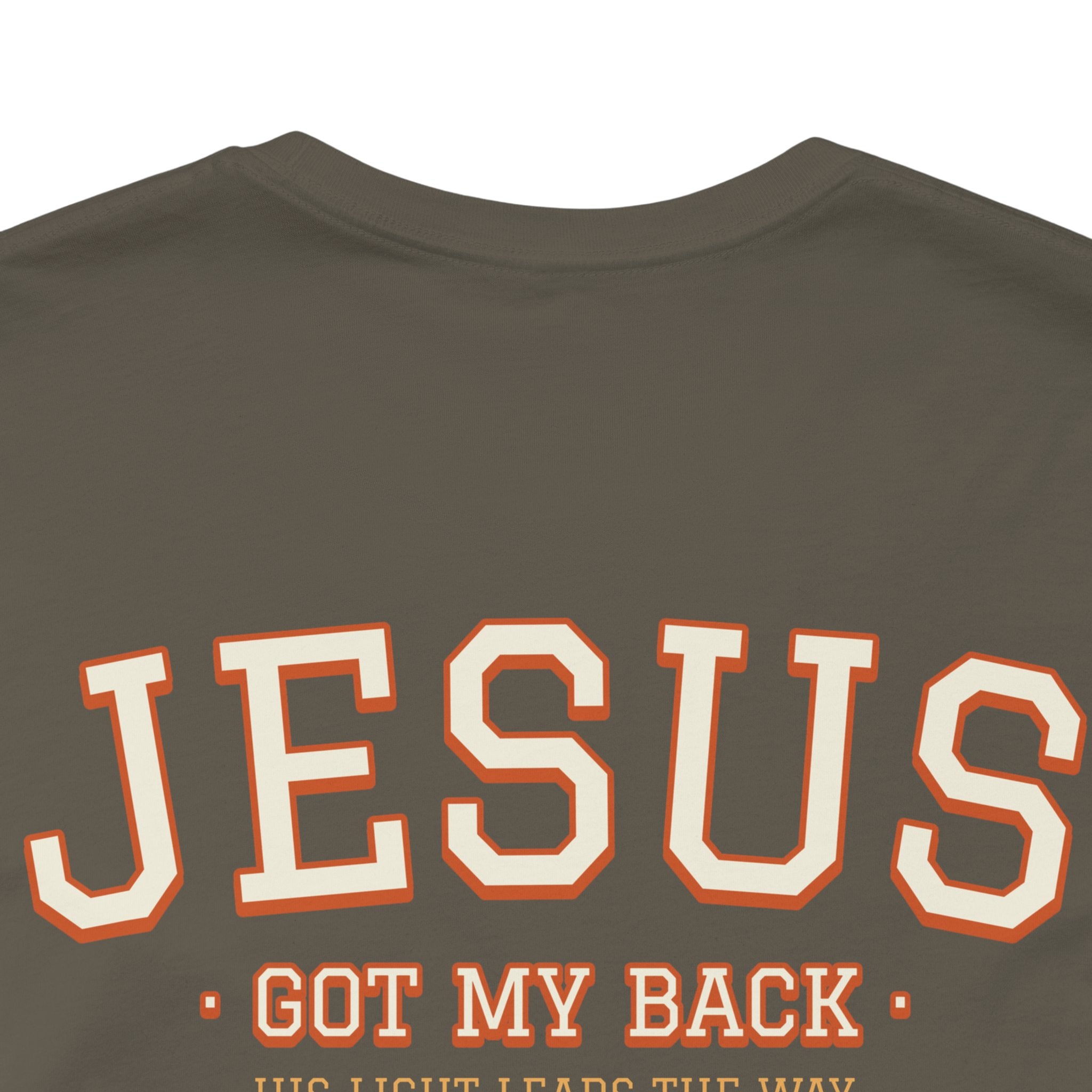 Jesus Got my Back. Unisex Tee unisex, Jesus Shirt, Family Spiritual Gift, Casual Wear, Perfect for Holidays or Family, Man, Woman of God, Christian Attire