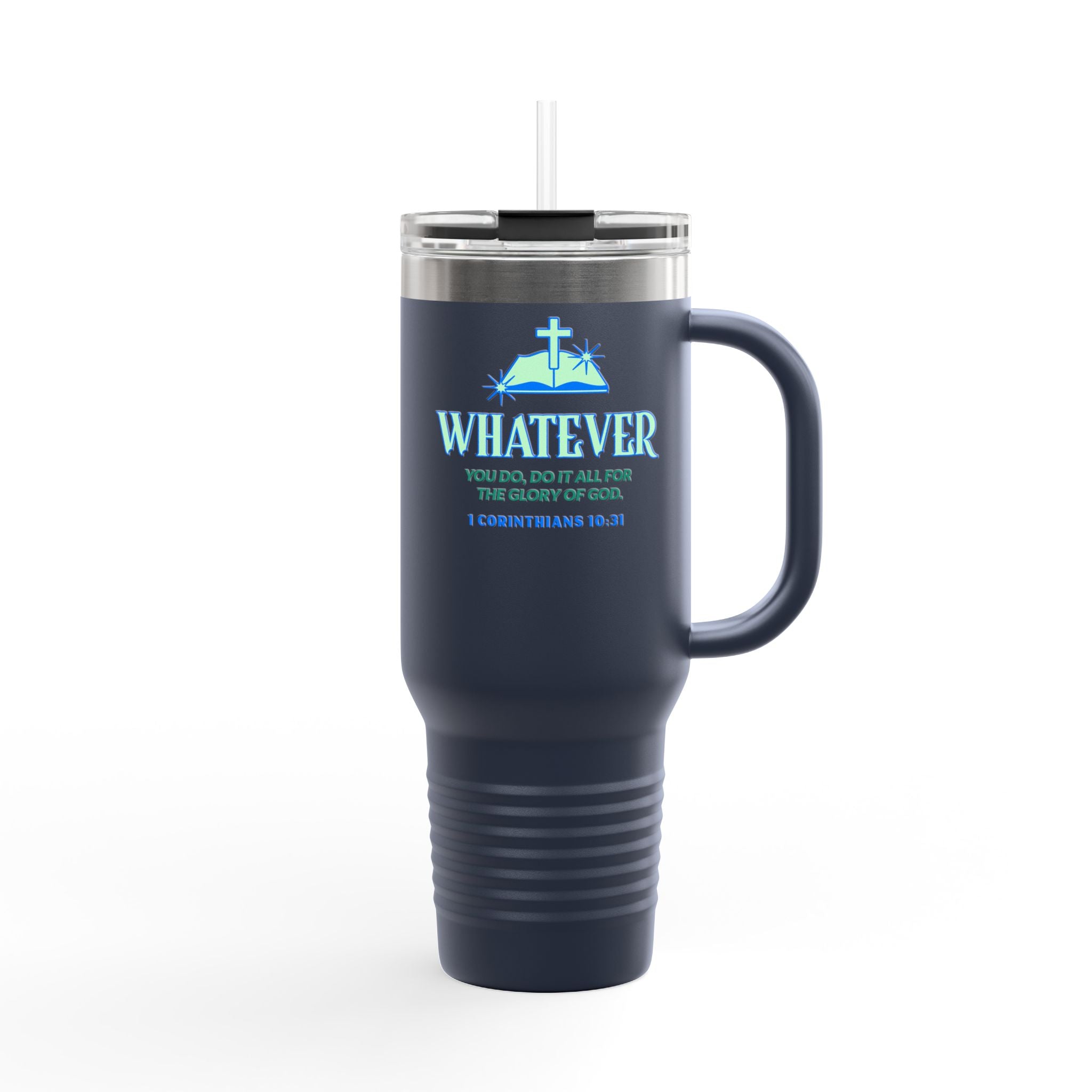 Personalized Insulated Travel Mug. Whatever you do, do it for the Glory of God. Quote Praising God. Perfect Gift for Travelers & Those on the Go.