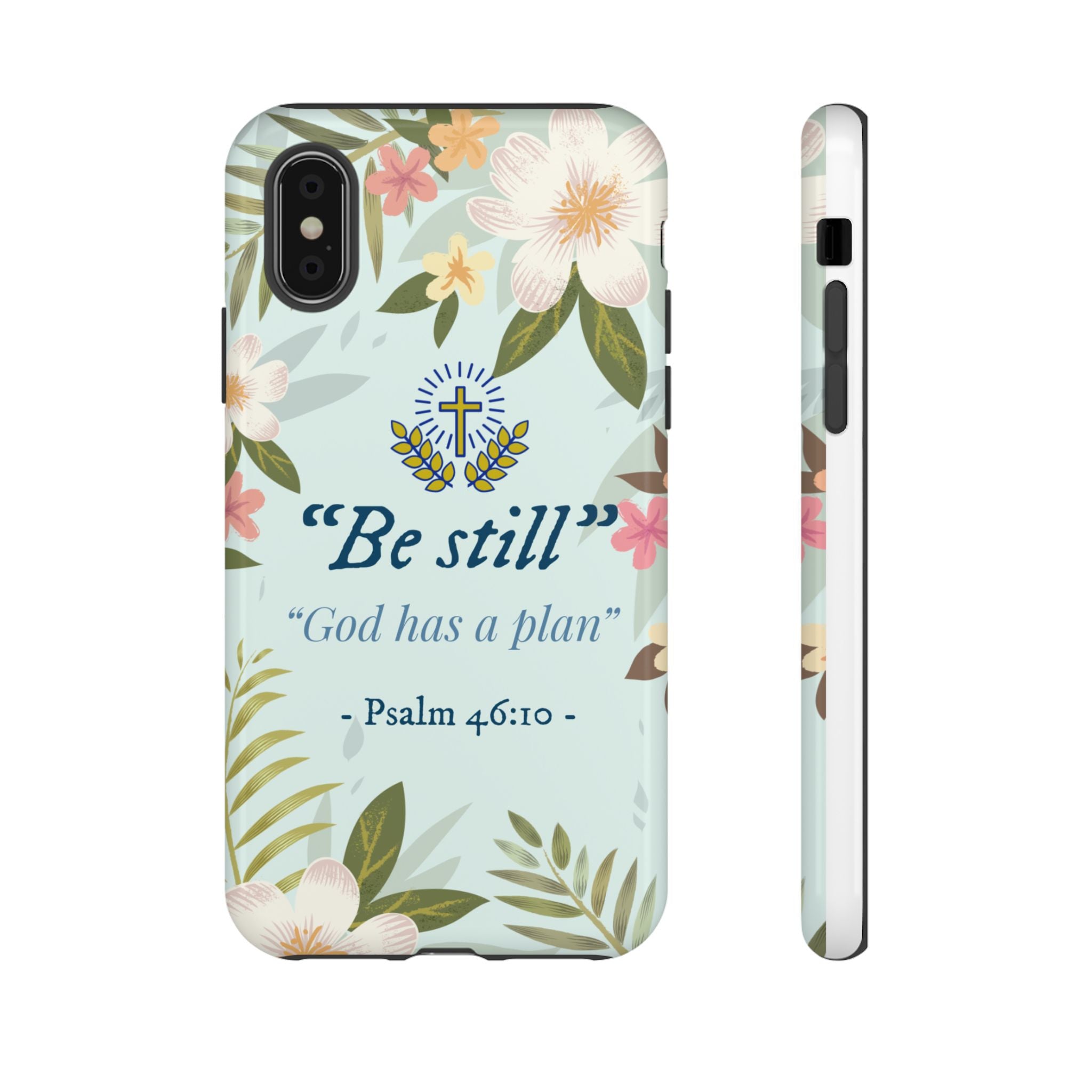 Floral Bible Verse Phone Case, Be Still God Has a Plan, Inspirational Tech Accessory for iPhone series, Gift for Christians, Psalm 46:10 Cover