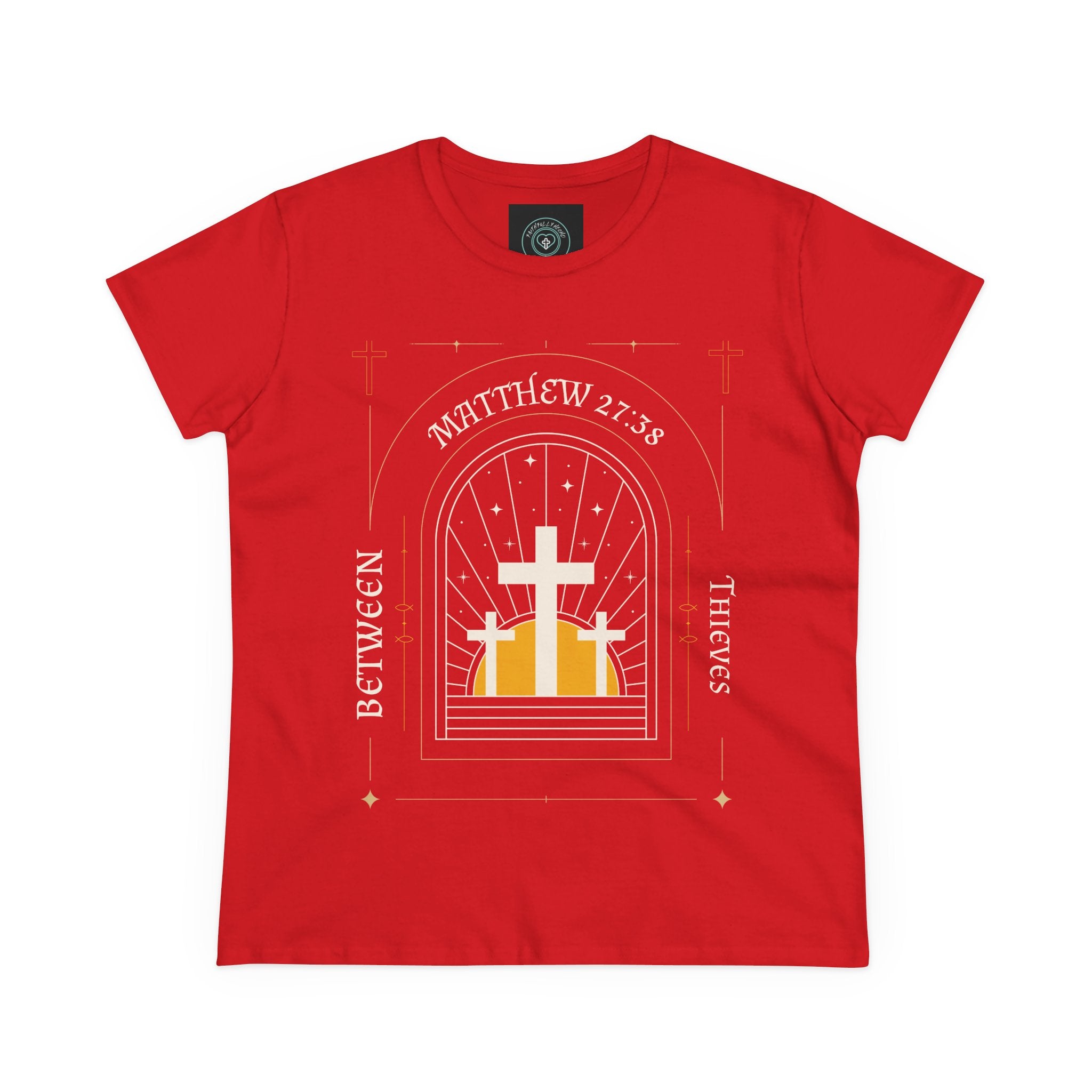 Women's Tee, Casual Faith Shirt semi fitted, Matthew 27:38 Affirmation Top, Godly Girl graphic Tee, Gift for Her - Between thieves.